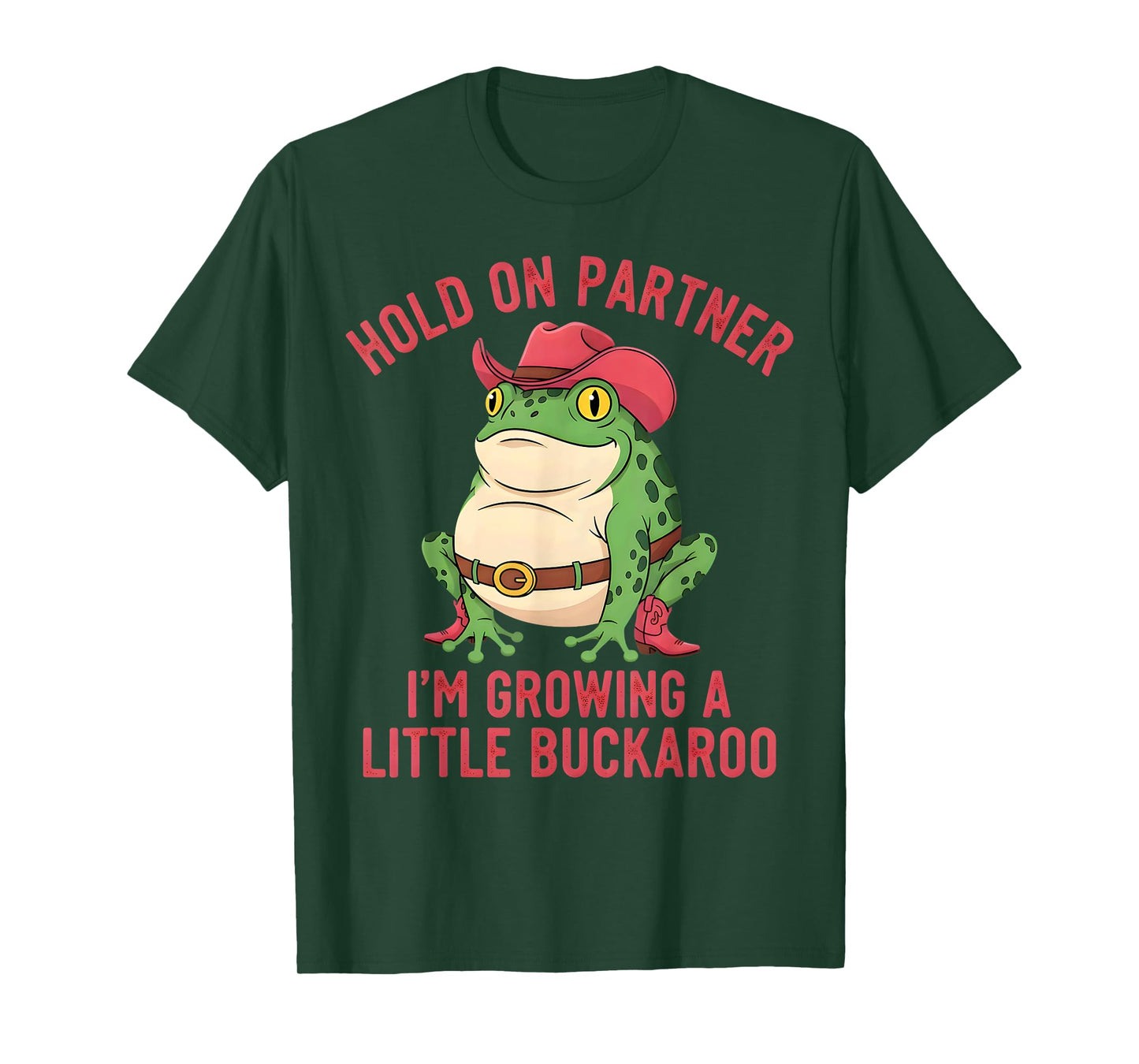 Hold On Partner I'm Growing A Little Buckaroo Frog Pregnancy T-Shirt