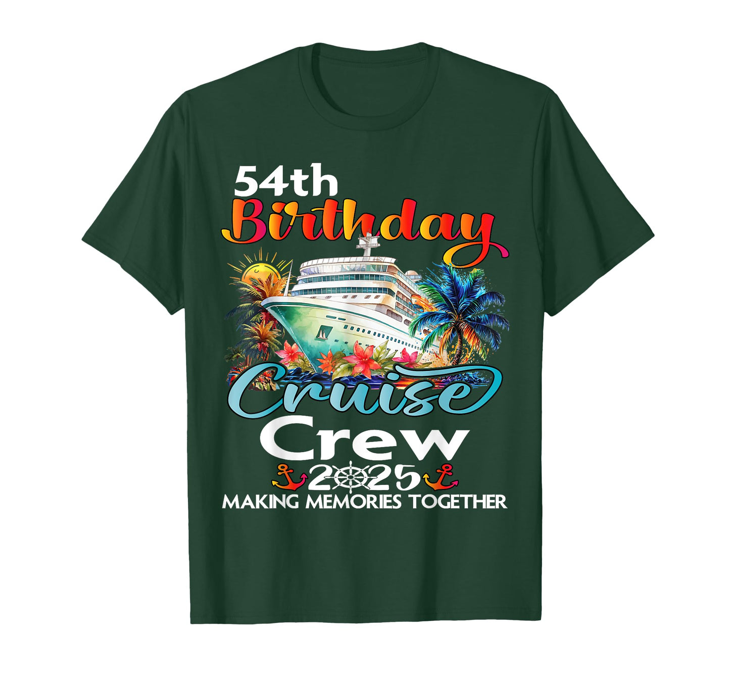 54th Birthday Cruise Crew Friends Family Vacation Matching T-Shirt