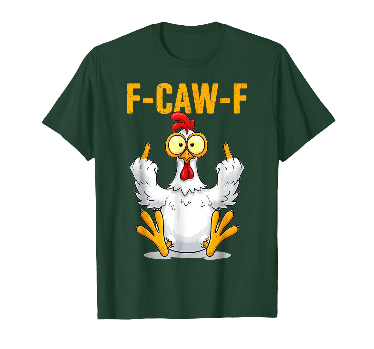 F-Caw-F Funny Chicken Sarcastic Rooster Flipping The Bird T-Shirt