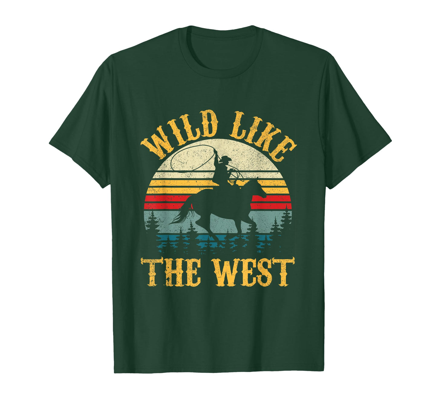 Wild Like The West Funny Rodeo Cowboy Western Country Music T-Shirt