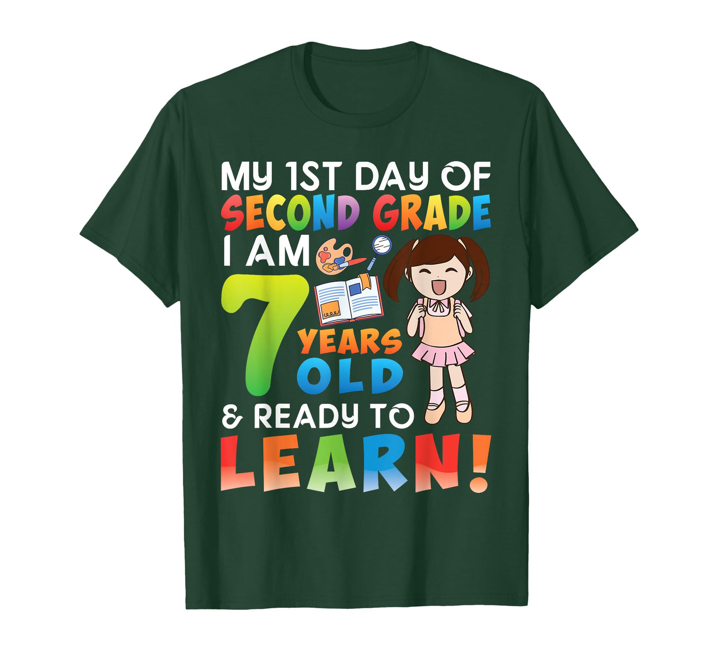 Girl My 1st Day Of Second Grade I'm 7 Years & Ready To Learn T-Shirt