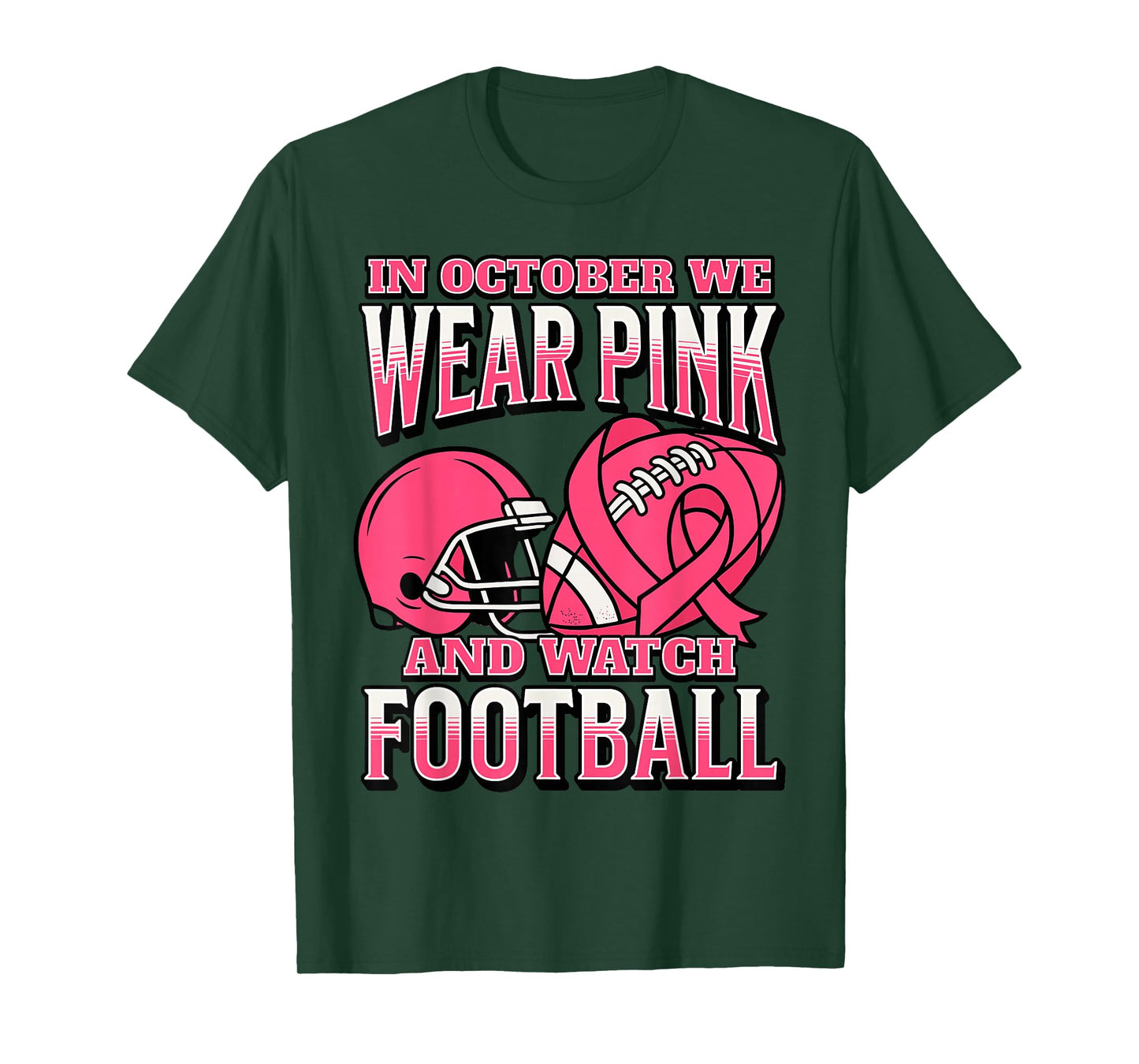 Football Breast Cancer Awareness in October We Wear Pink T-Shirt