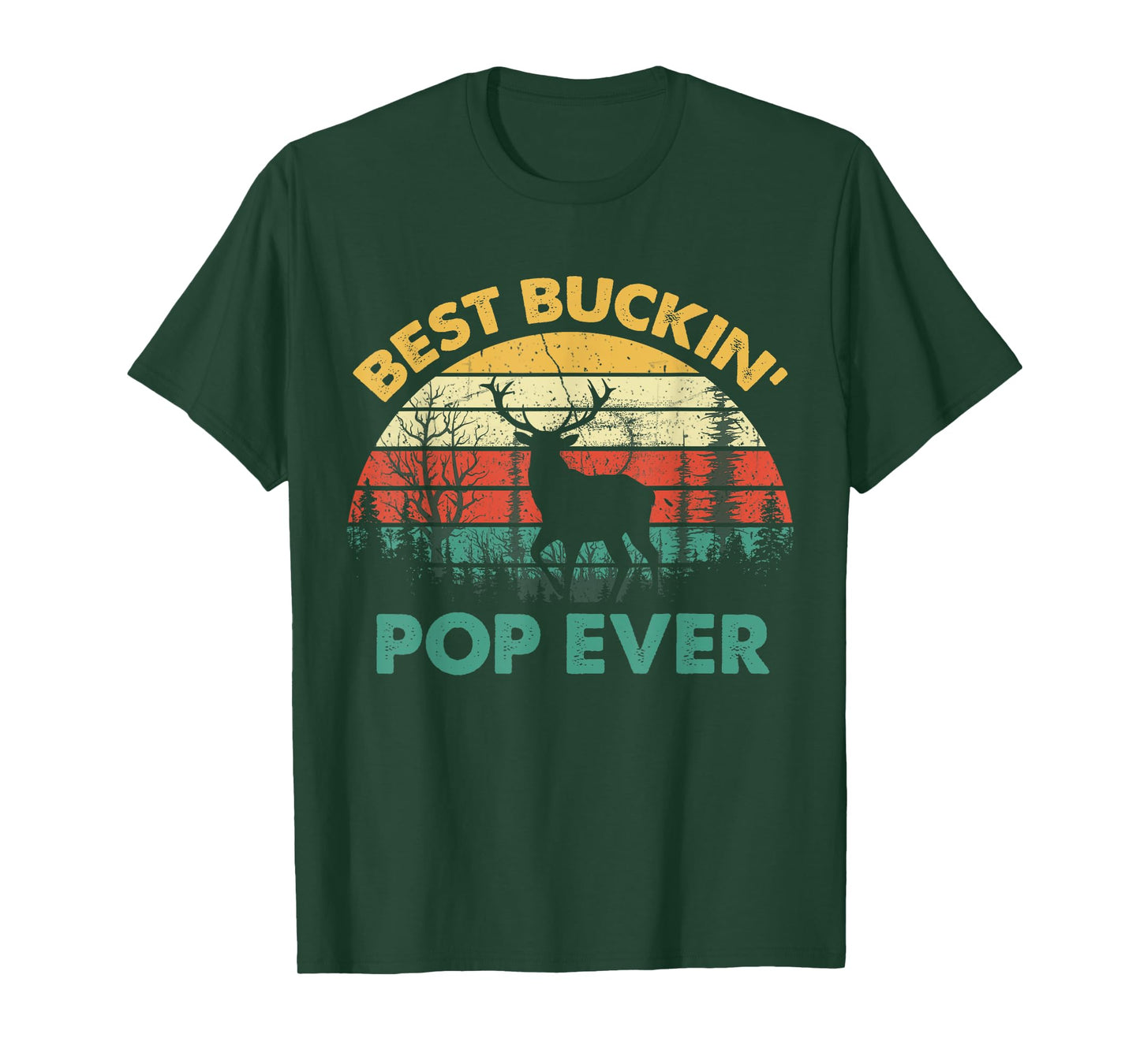Best Buckin' Pop Ever T-Shirt Deer Hunting Bucking Father T-Shirt