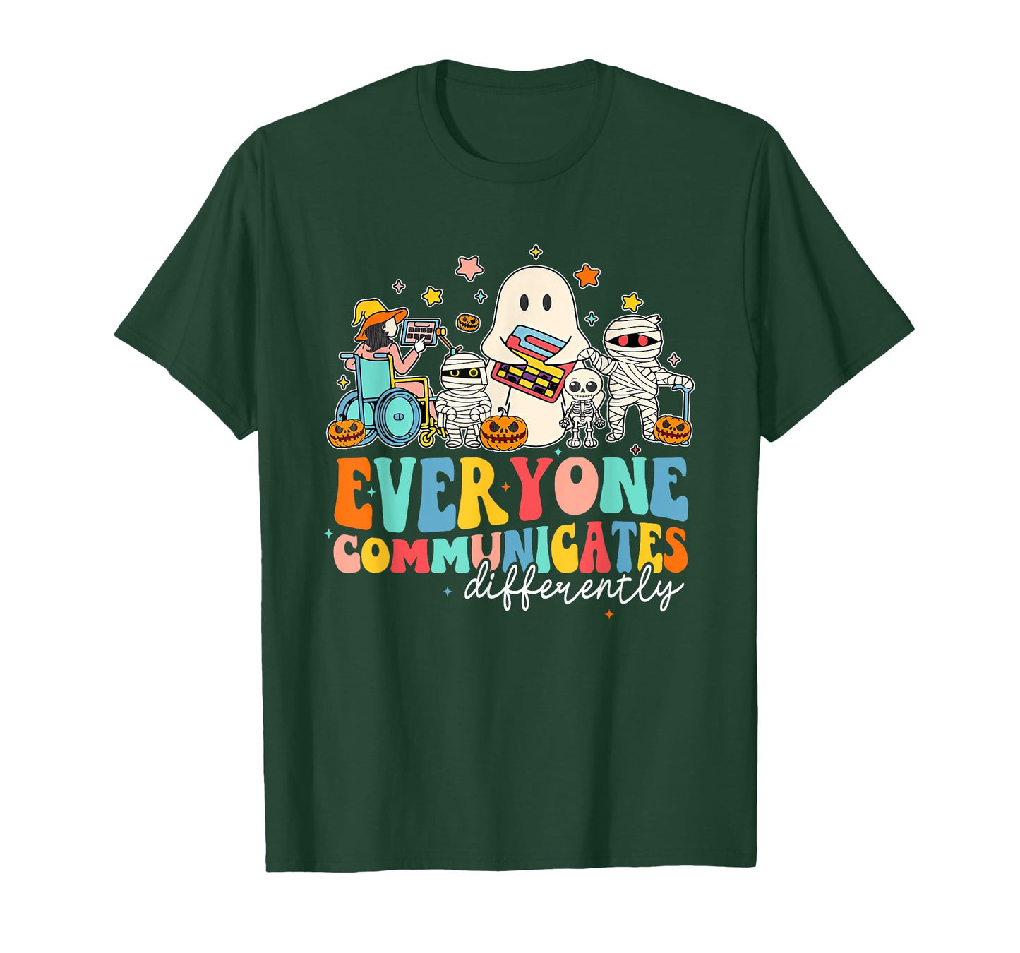 Everyone Communicates Differently Halloween SLP Sped Teacher T-Shirt
