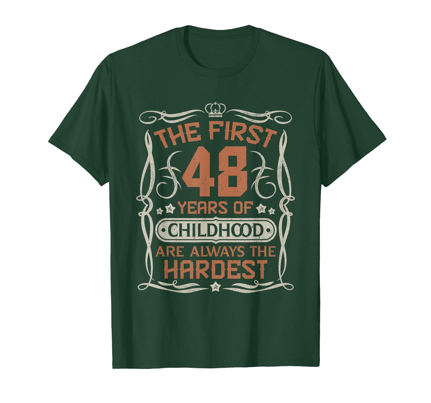 Vintage 48th Birthday The First 48 Years Childhood Hardest T-Shirt