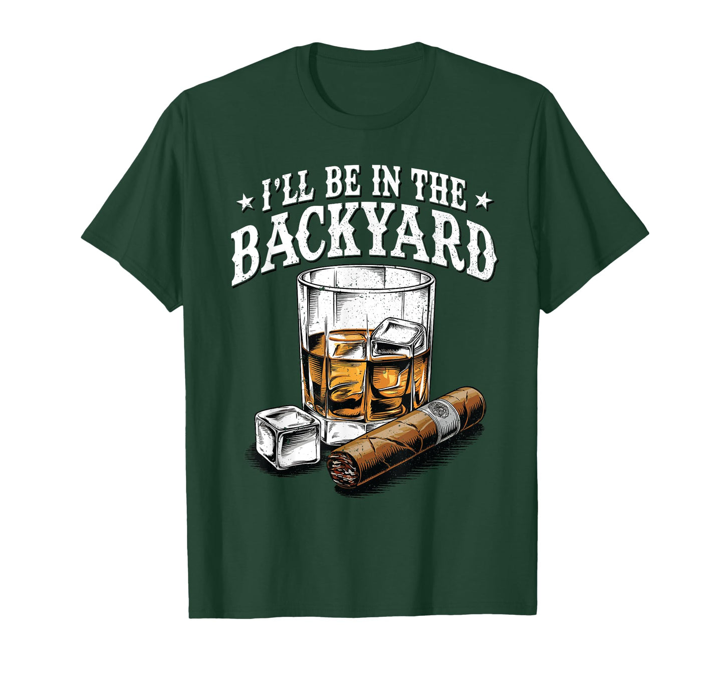 I'll Be In The Backyard Funny Saying Dad Grandpa Uncle Mens T-Shirt