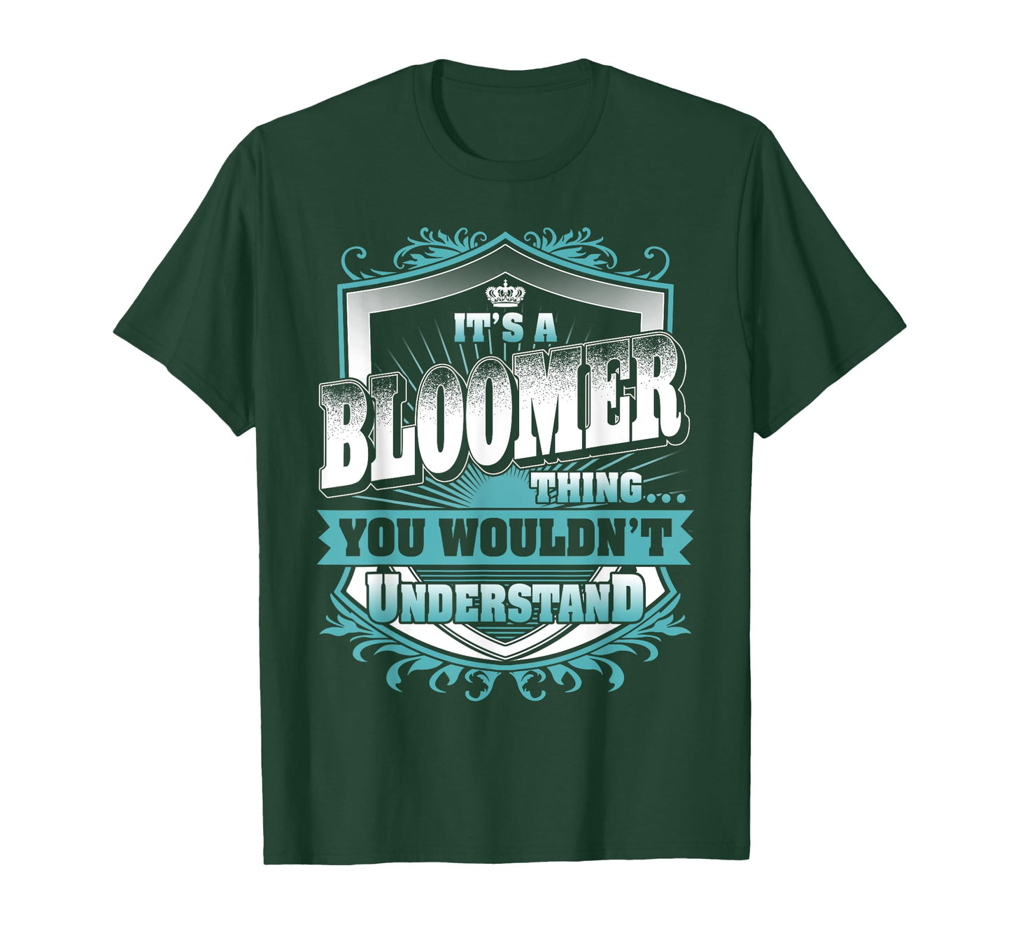 It's A BLOOMER Thing You Wouldn't Understand Family Name T-Shirt
