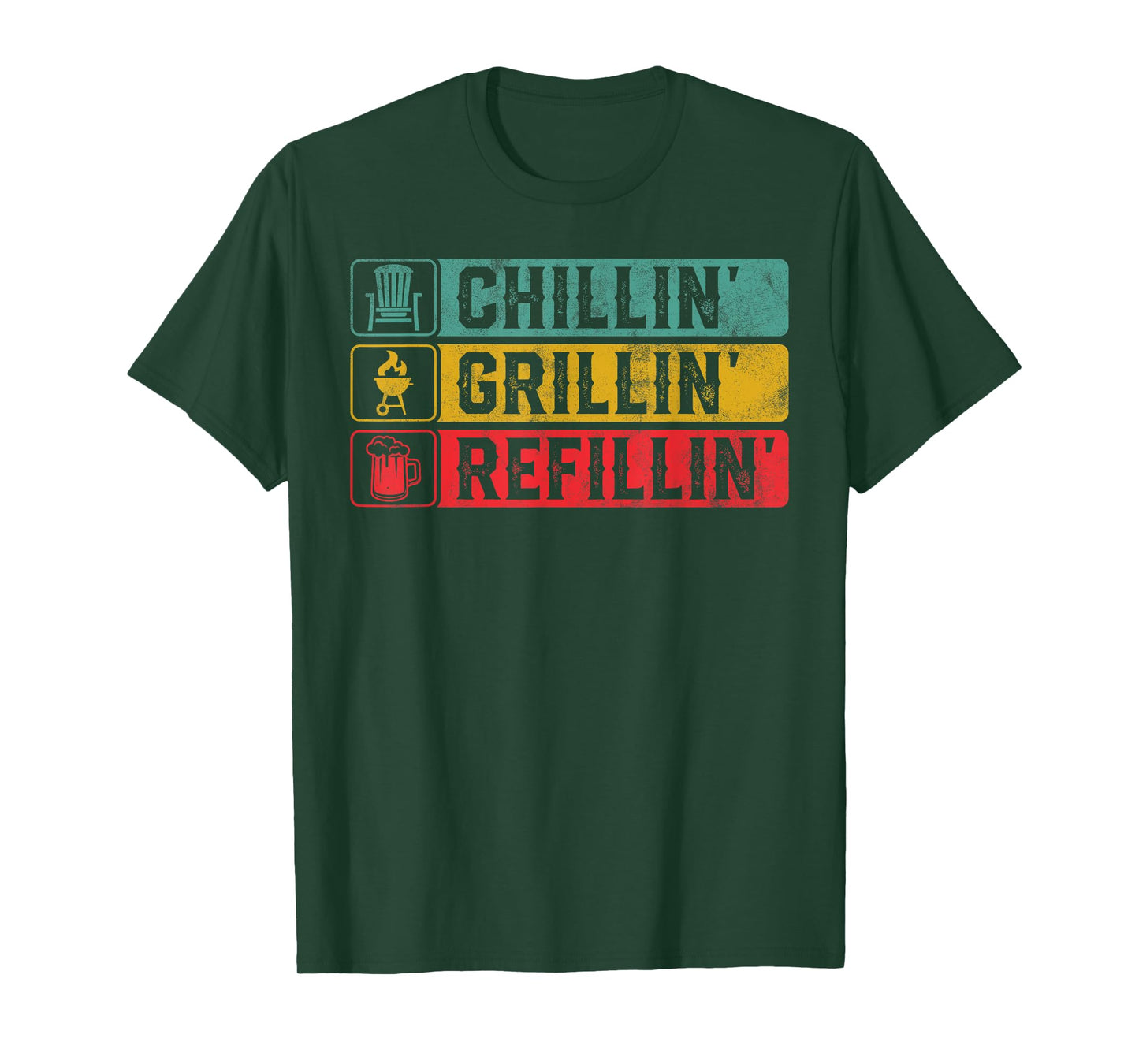 Chillin Grillin Refillin Bbq Pit Meat Smoker Grill Dad T-Shirt