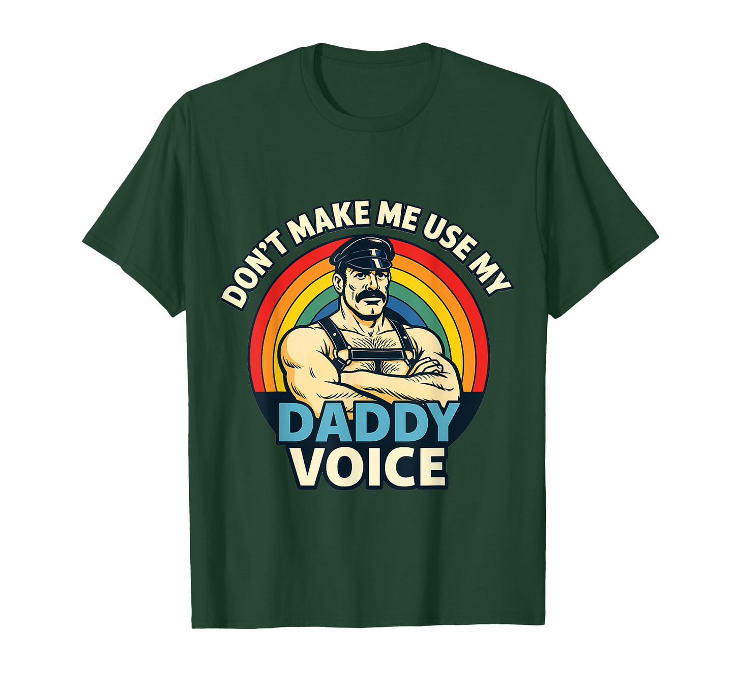 Gay Tom Daddy Voice Funny Bear Dom Rainbow CSD LGBTQ Pride T-Shirt