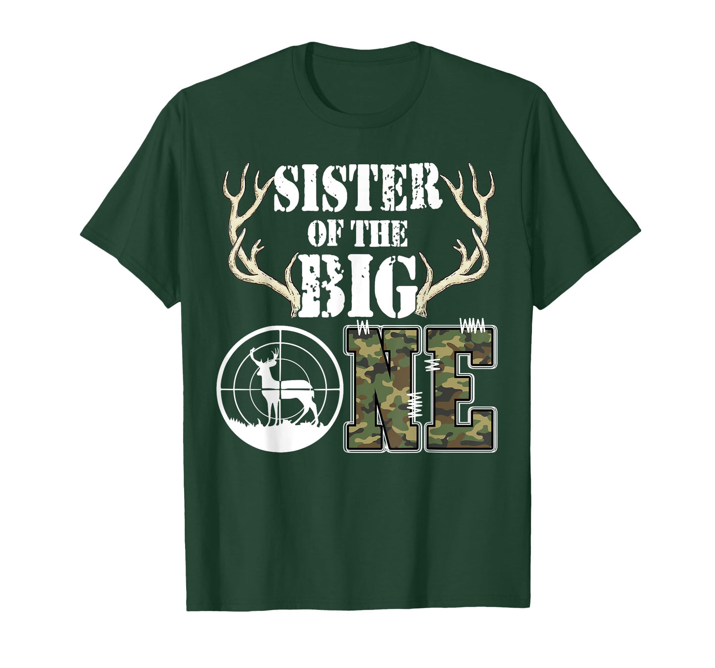 Sister of The Big One Birthday Boy Deer Hunter Camouflage T-Shirt