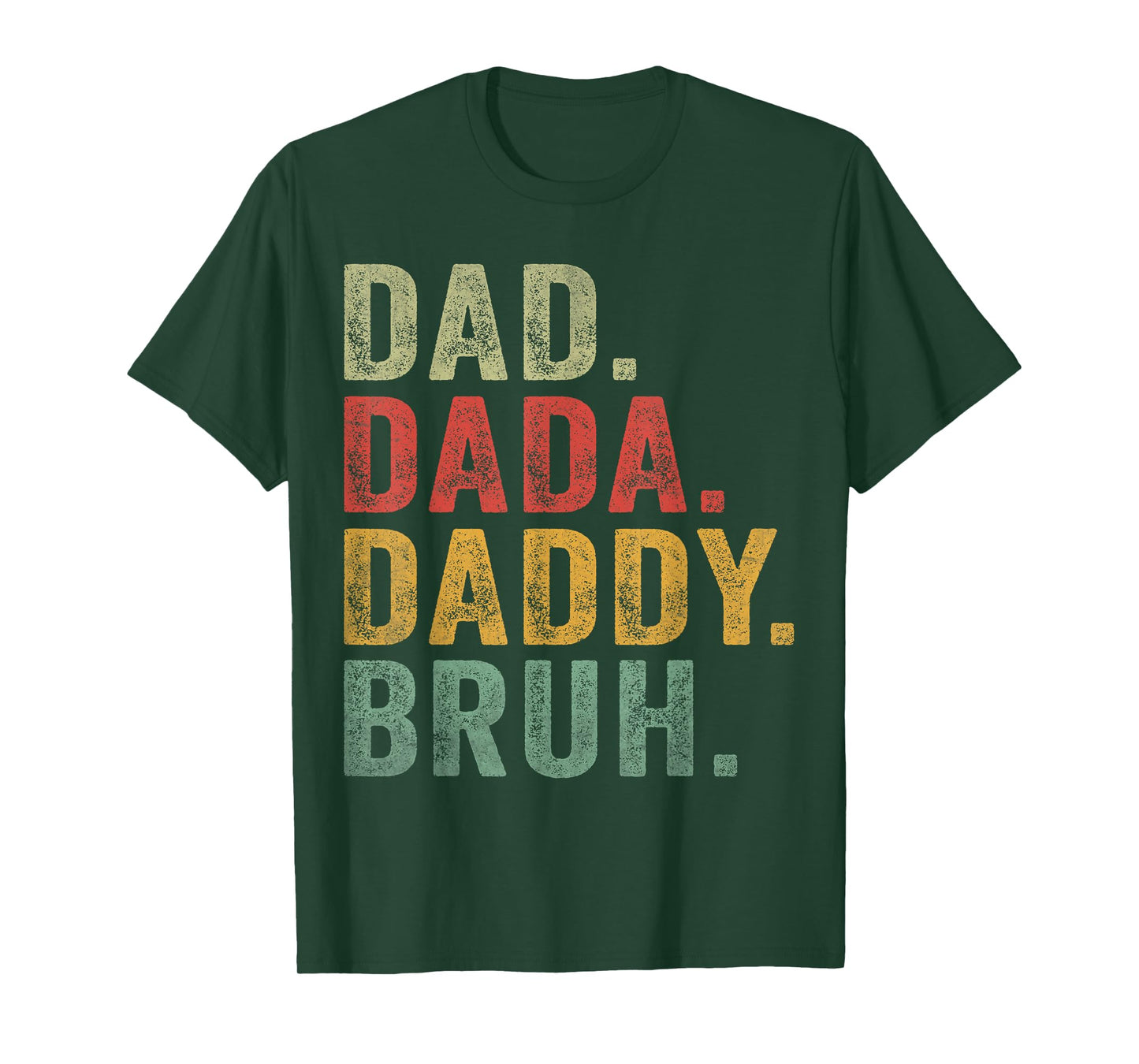 Dada Daddy Dad Bruh MenS Funny Fathers Day Dad T-Shirt