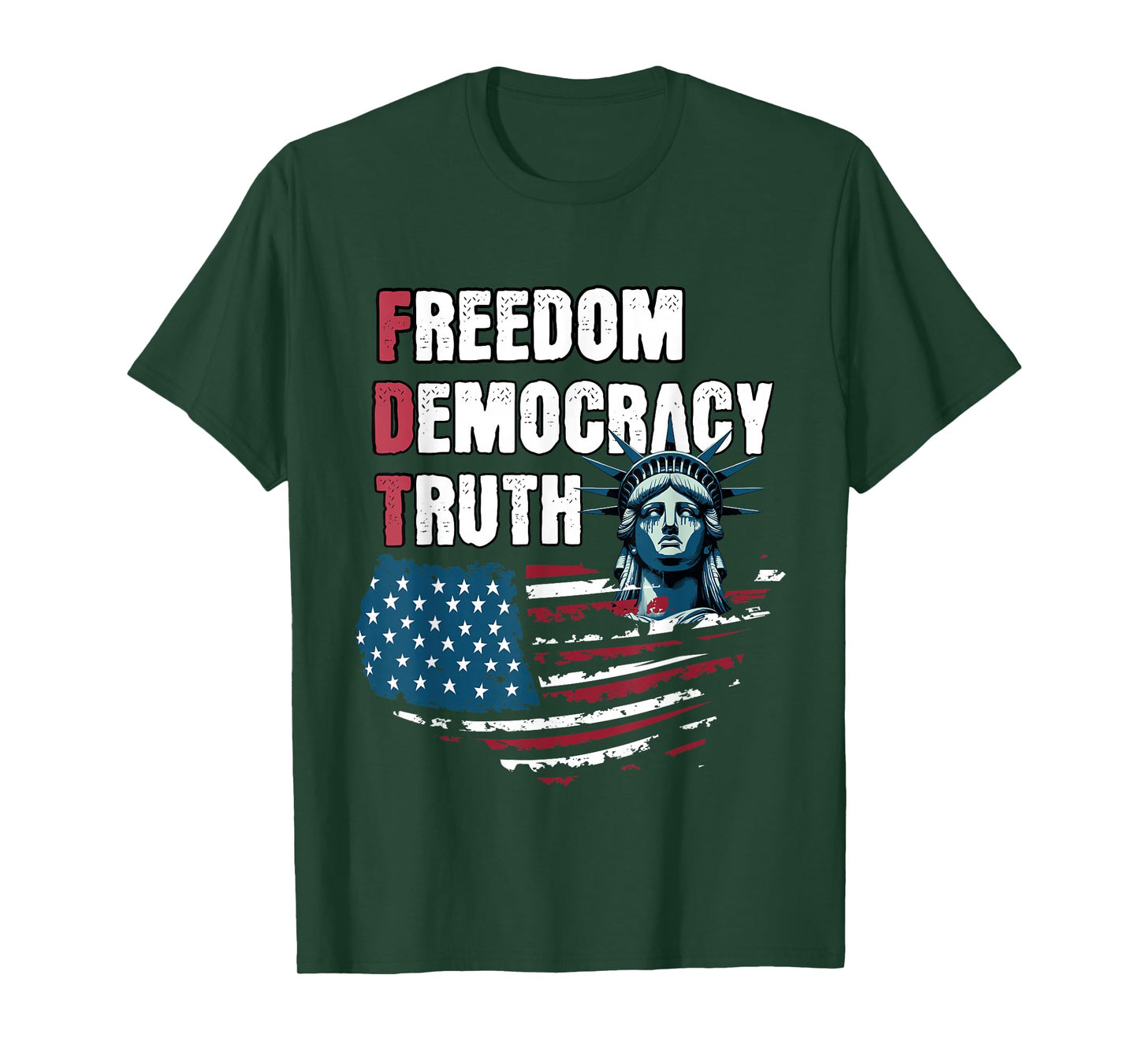 Freedom Democracy Truth T-Shirt