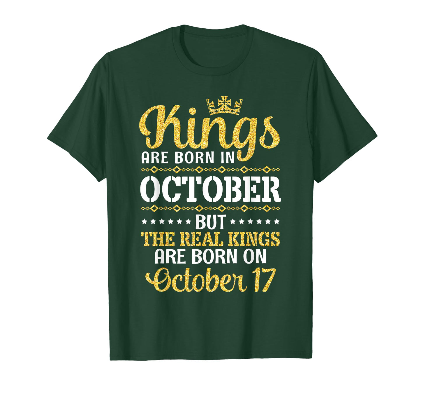 Kings Are Born In October Real Kings Are Born On October 17 T-Shirt