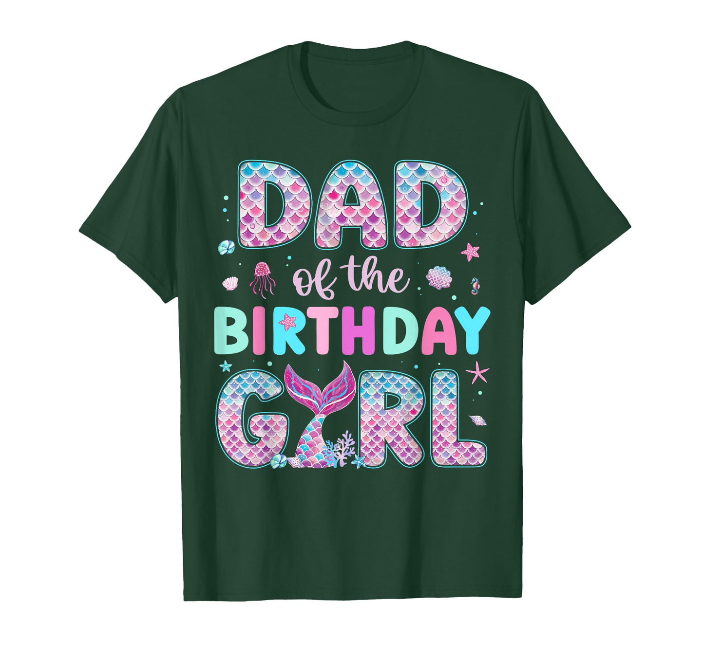 Dad Of The Birthday Girl Funny Mermaid Birthday Family Party T-Shirt
