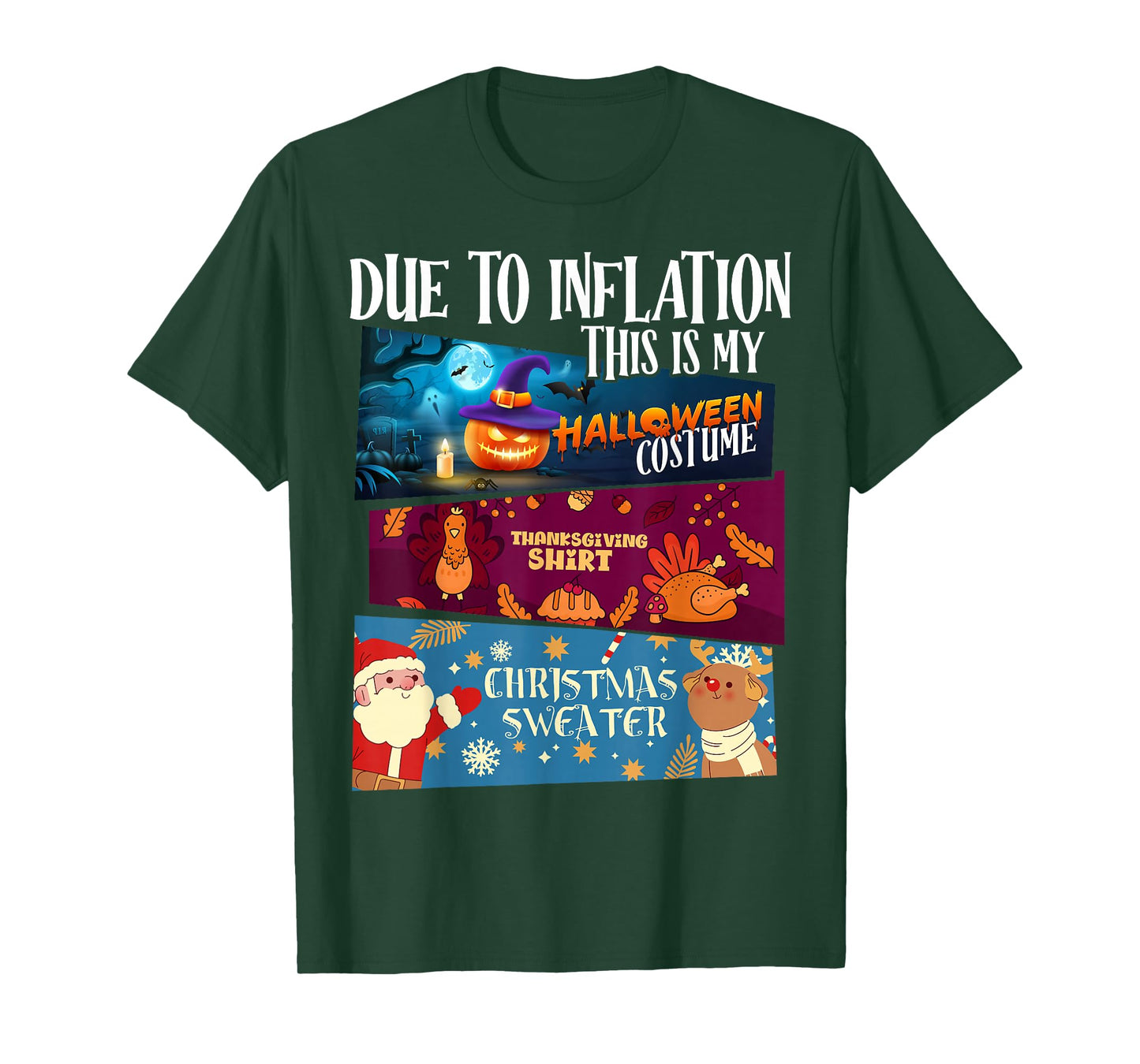 Due to Inflation This is My Halloween Thanksgiving Christmas T-Shirt