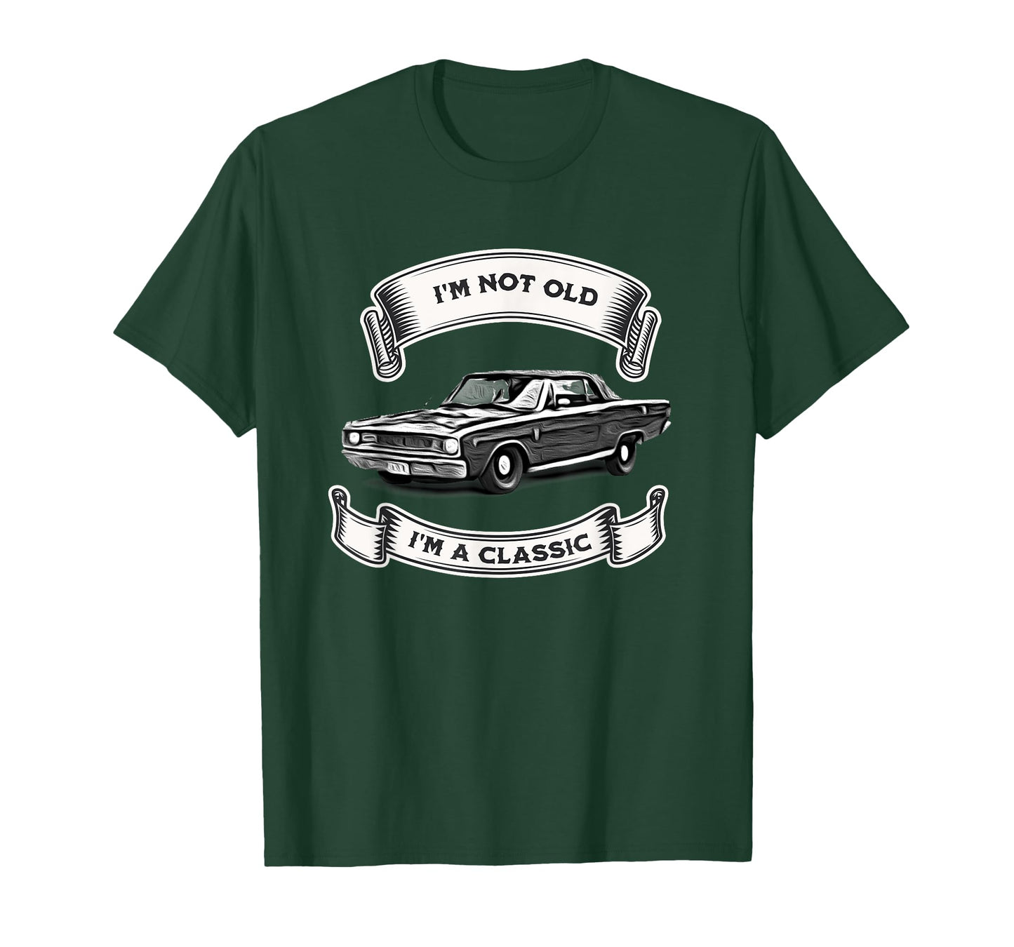 Funny Car Design, I'm Not Old I'm A Classic Dodge Dart T-Shirt