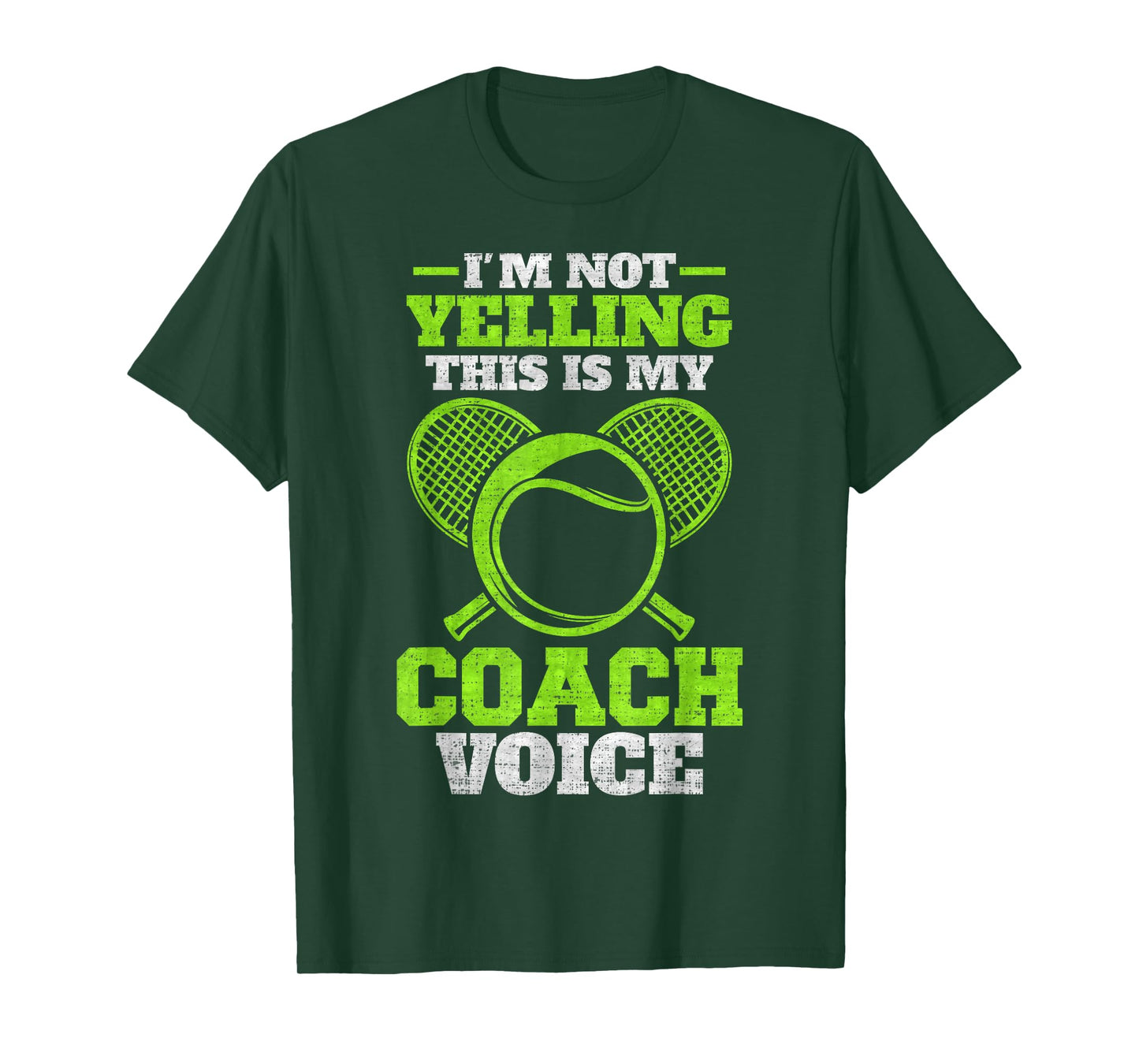 Vintage I'm Not Yelling, This Is My Tennis Coach Voice T-Shirt