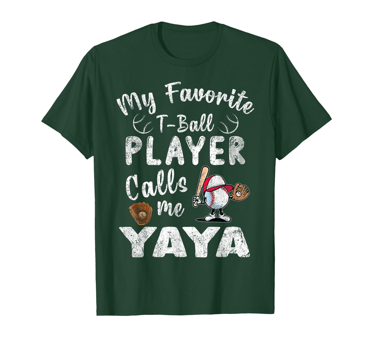 My Favorite T-Ball Player Calls Me Yaya T-Shirt
