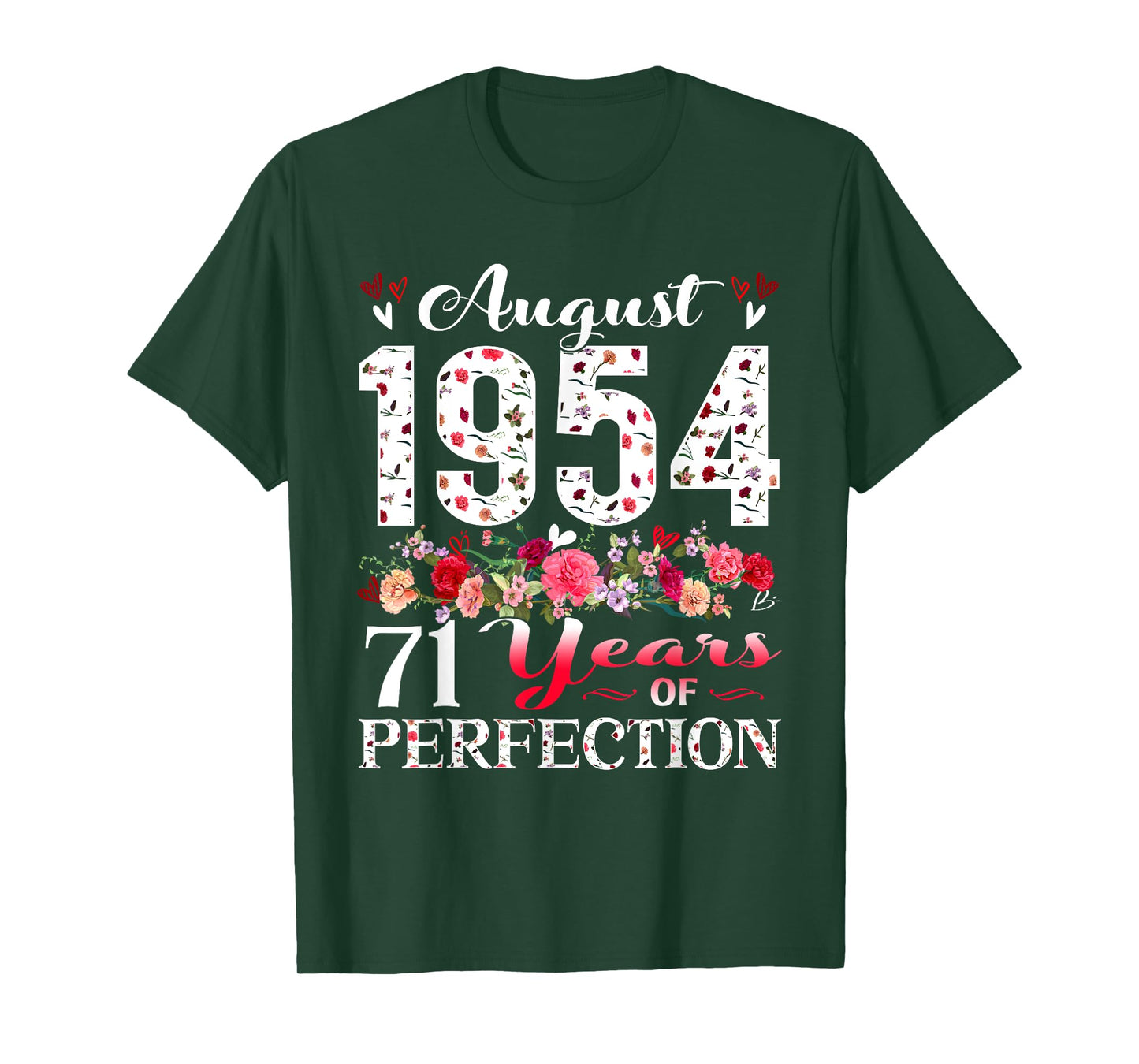 71 Year Old Floral August 1954 71st Birthday Women Apparel T-Shirt