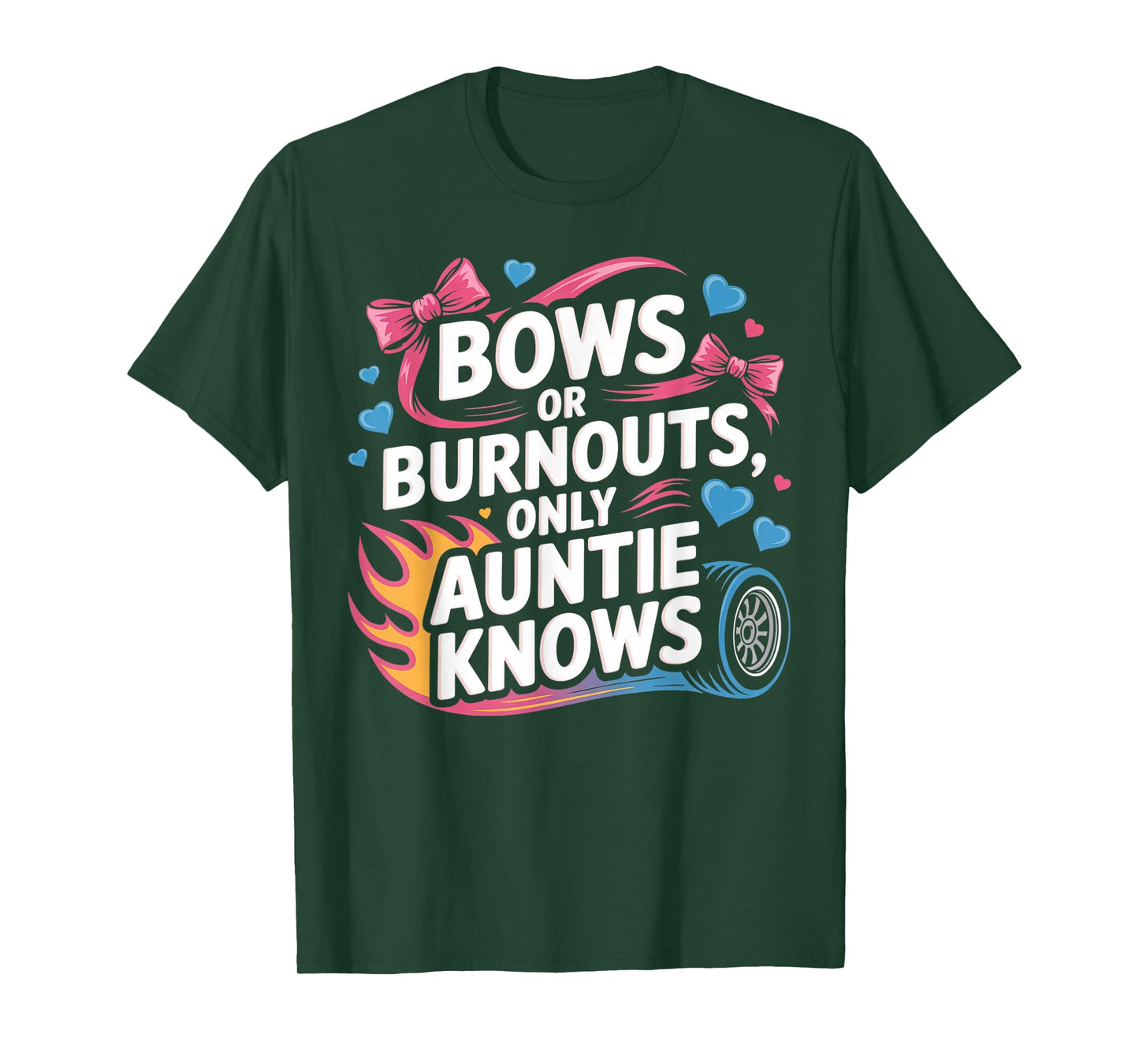 Burnouts Or Bows Only Auntie Knows Tee Gender Reveal Aunt T-Shirt