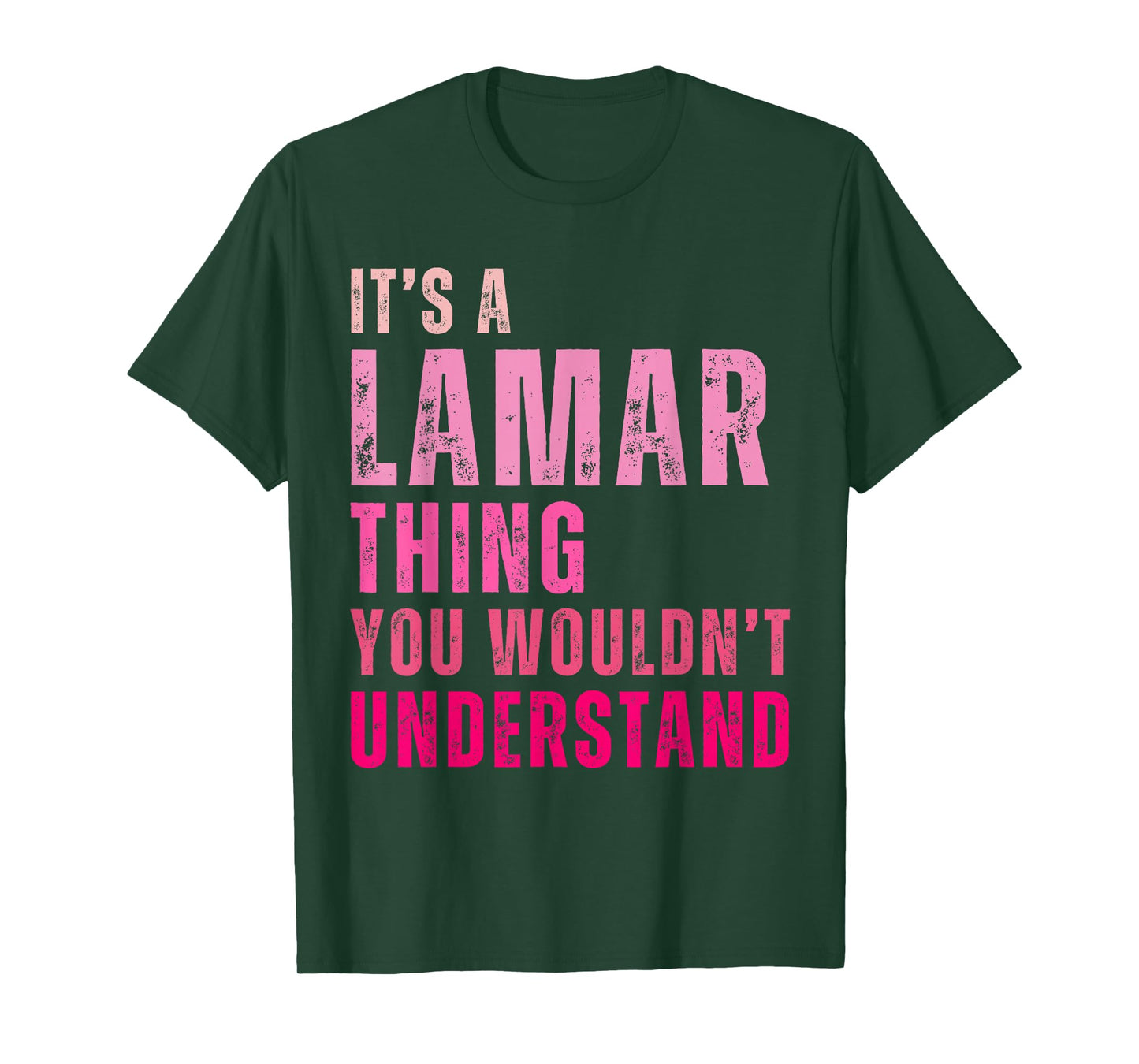 It's A Lamar Thing You Wouldn't Understand Lamar T-Shirt