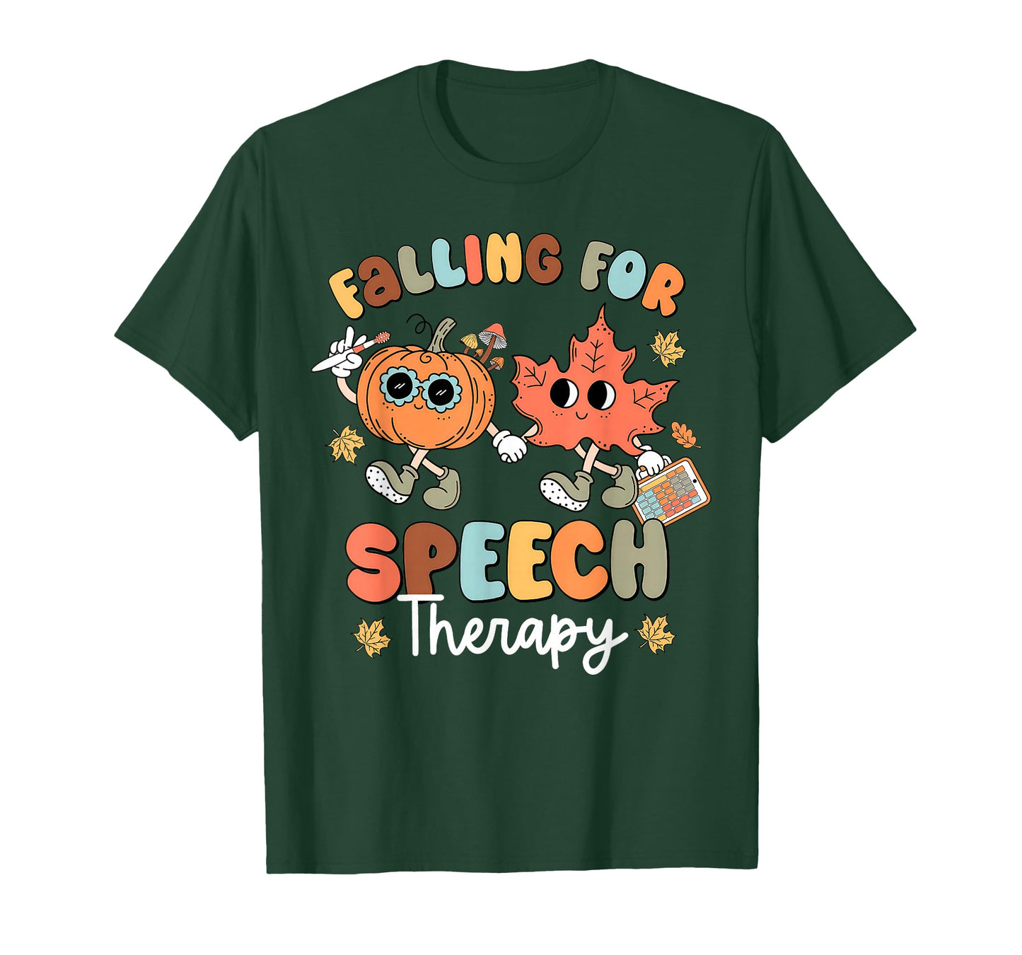 Falling For Speech Therapy SLP Fall Pumpkin Thanksgiving T-Shirt