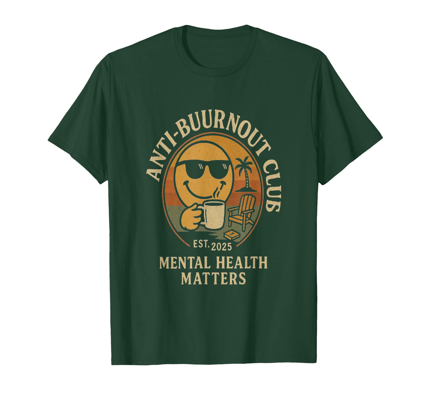 Mental Health Awareness Anti Burn out Club Self Care Matters T-Shirt