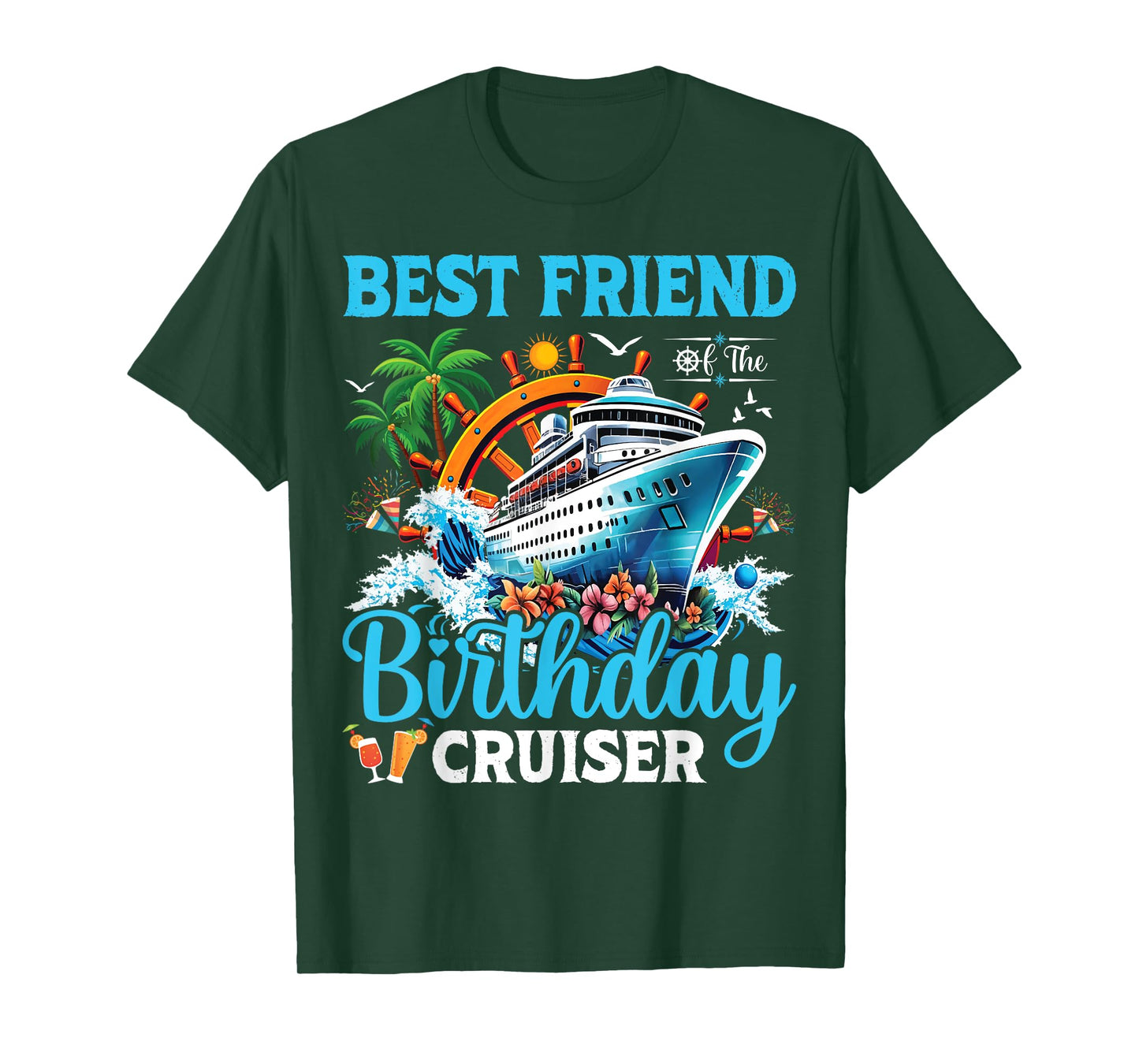 Best Friend Of The Birthday Cruiser Cruise Birthday Party T-Shirt