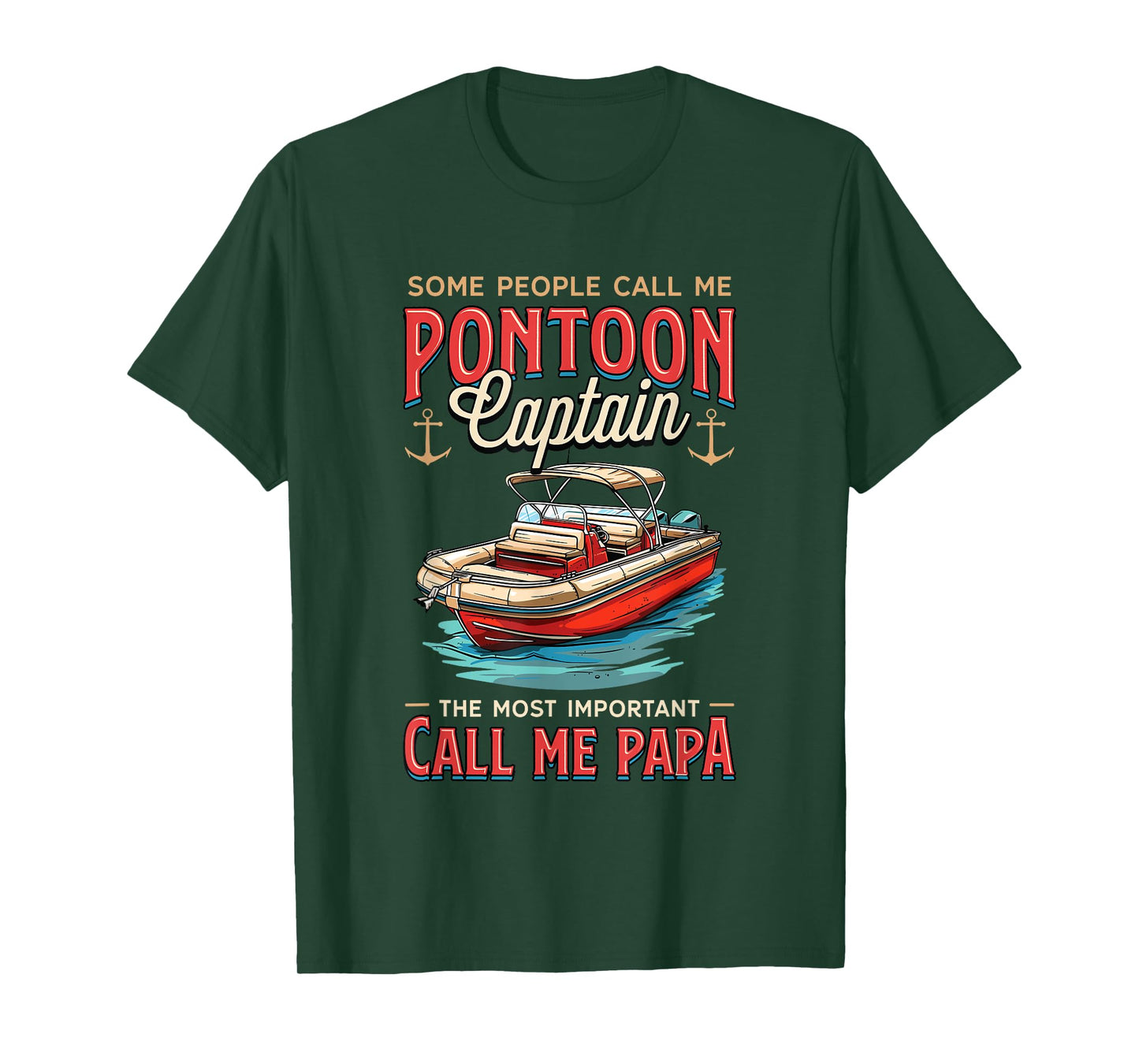 Some People Call Me Pontoon Captain Papa Pantoon Captain T-Shirt