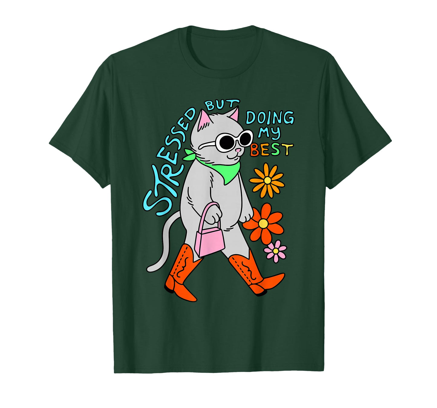 Stressed But Doing My Best Apparel T-Shirt