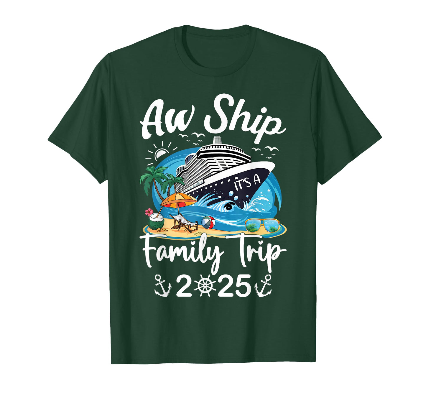 Aw Ship It's A Family Trip 2025 Family Matching Cruise Trip T-Shirt