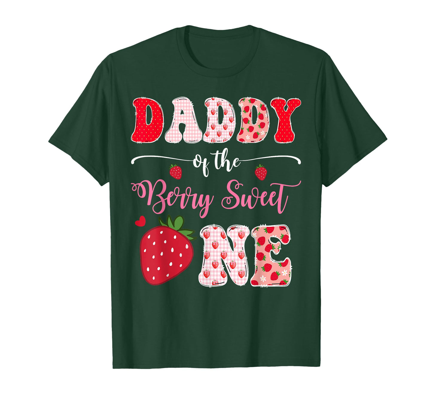 Daddy Of The Berry Sweet One 1St Birthday Strawberry T-Shirt