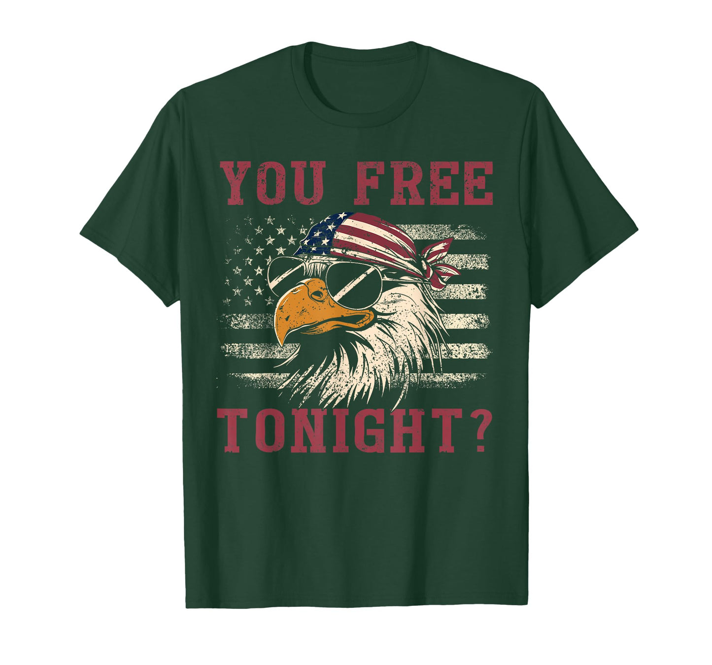 Are You Free Tonight Funny Eagle American Flag 4th of July T-Shirt