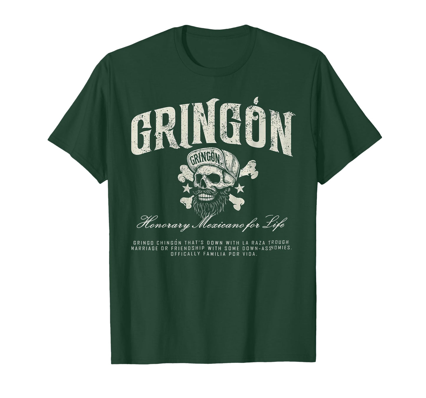 Gringón - Honorary Mexicano Por Life T-Shirt