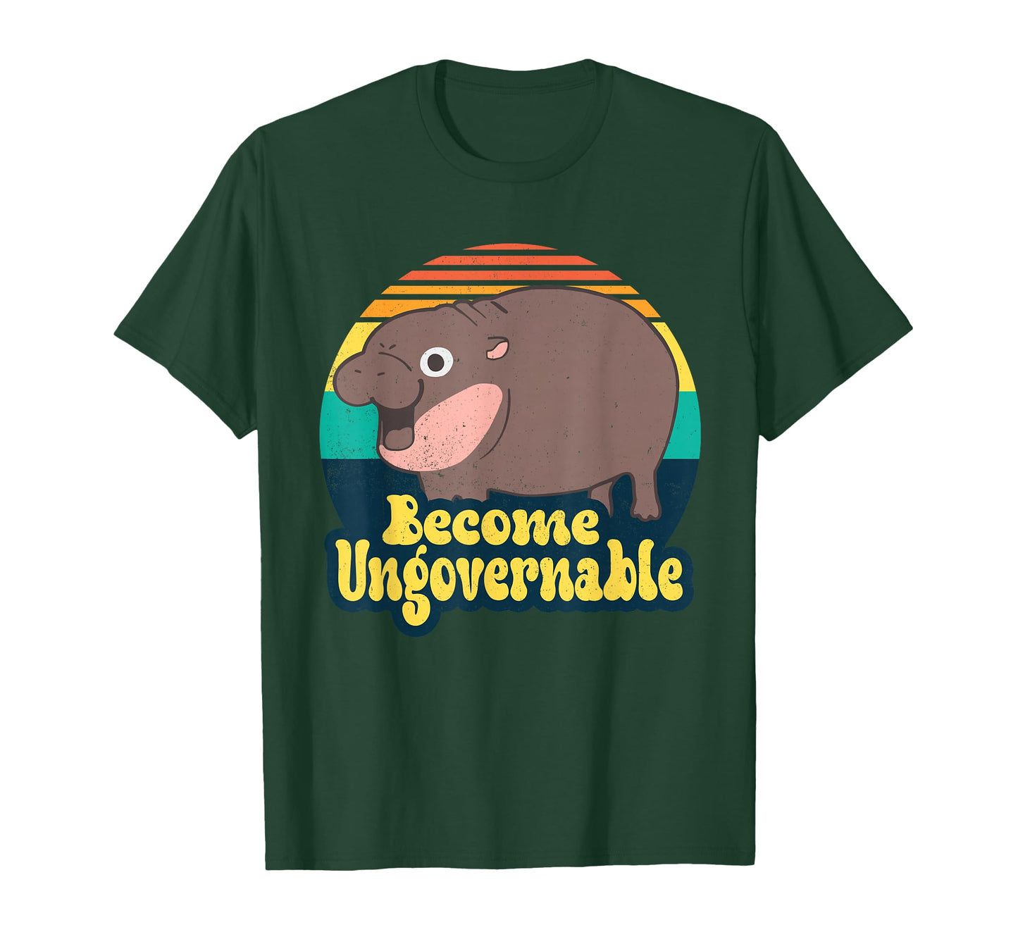 Become Ungovernable Funny Baby Hippo Moo Deng Funny Saying T-Shirt
