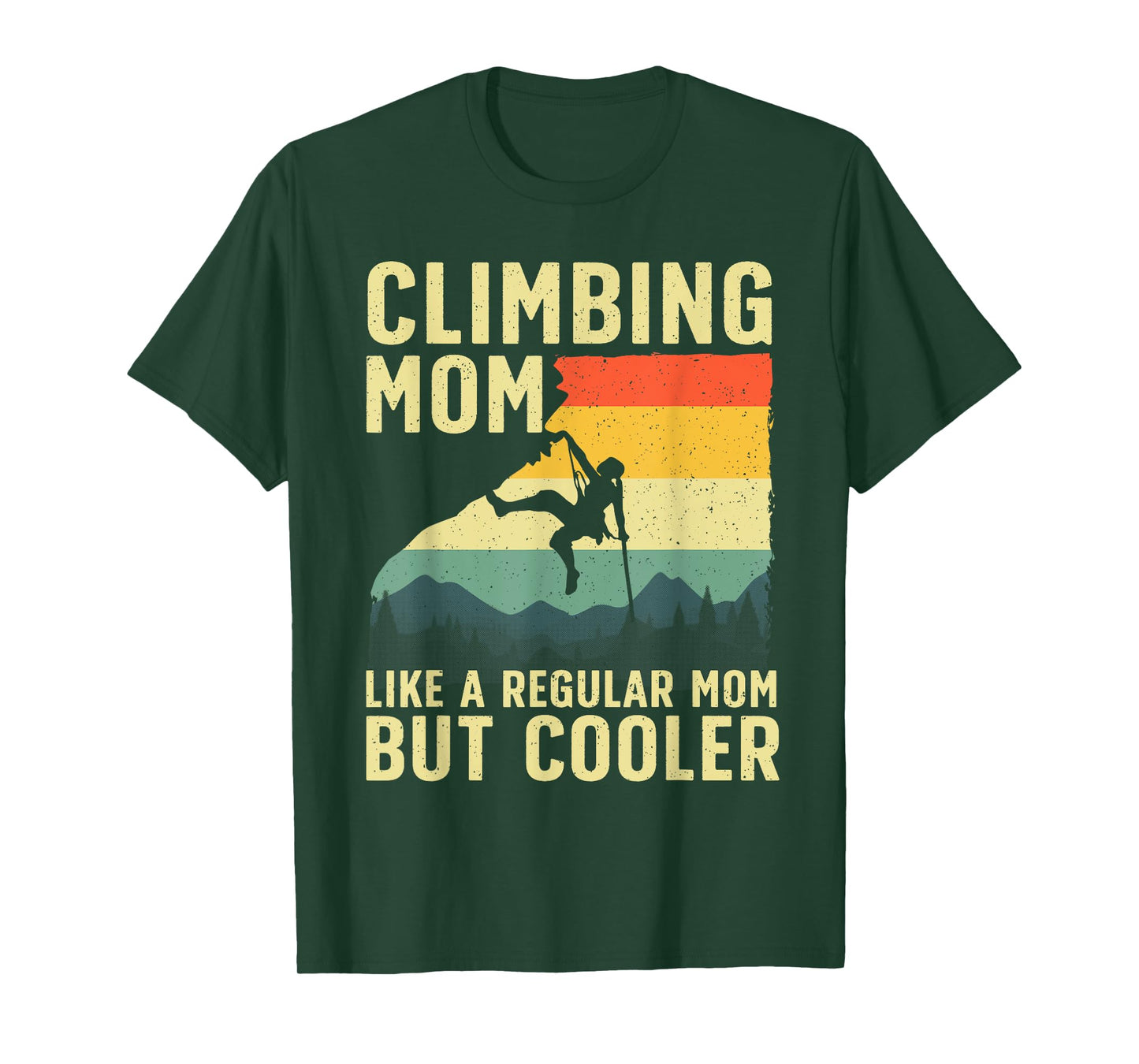 Cool Rock Climbing For Women Mom Indoor Mountain Climbers T-Shirt
