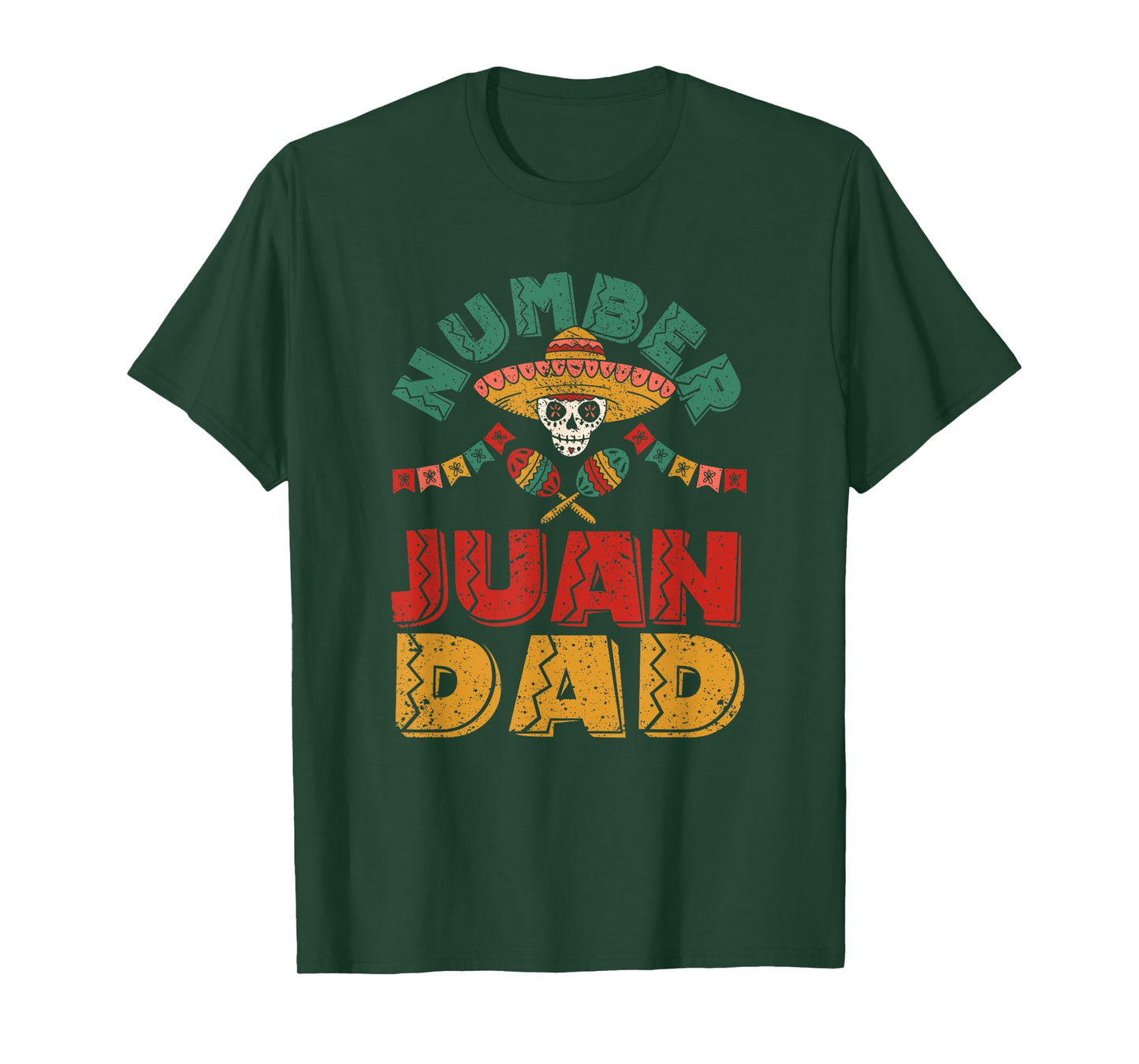 Number One Dad Mexican Fathers Day Funny Padre Juan Papa T-Shirt