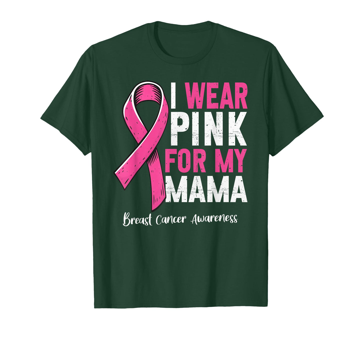 I Wear Pink for My Mama Breast Cancer Awareness Pink Ribbon T-Shirt