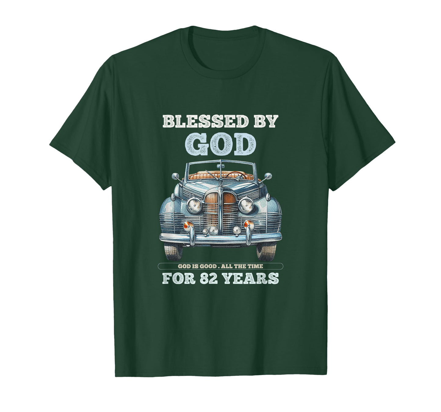 Blessed by God for 82 Years Old Vintage Car 82nd Birthday T-Shirt