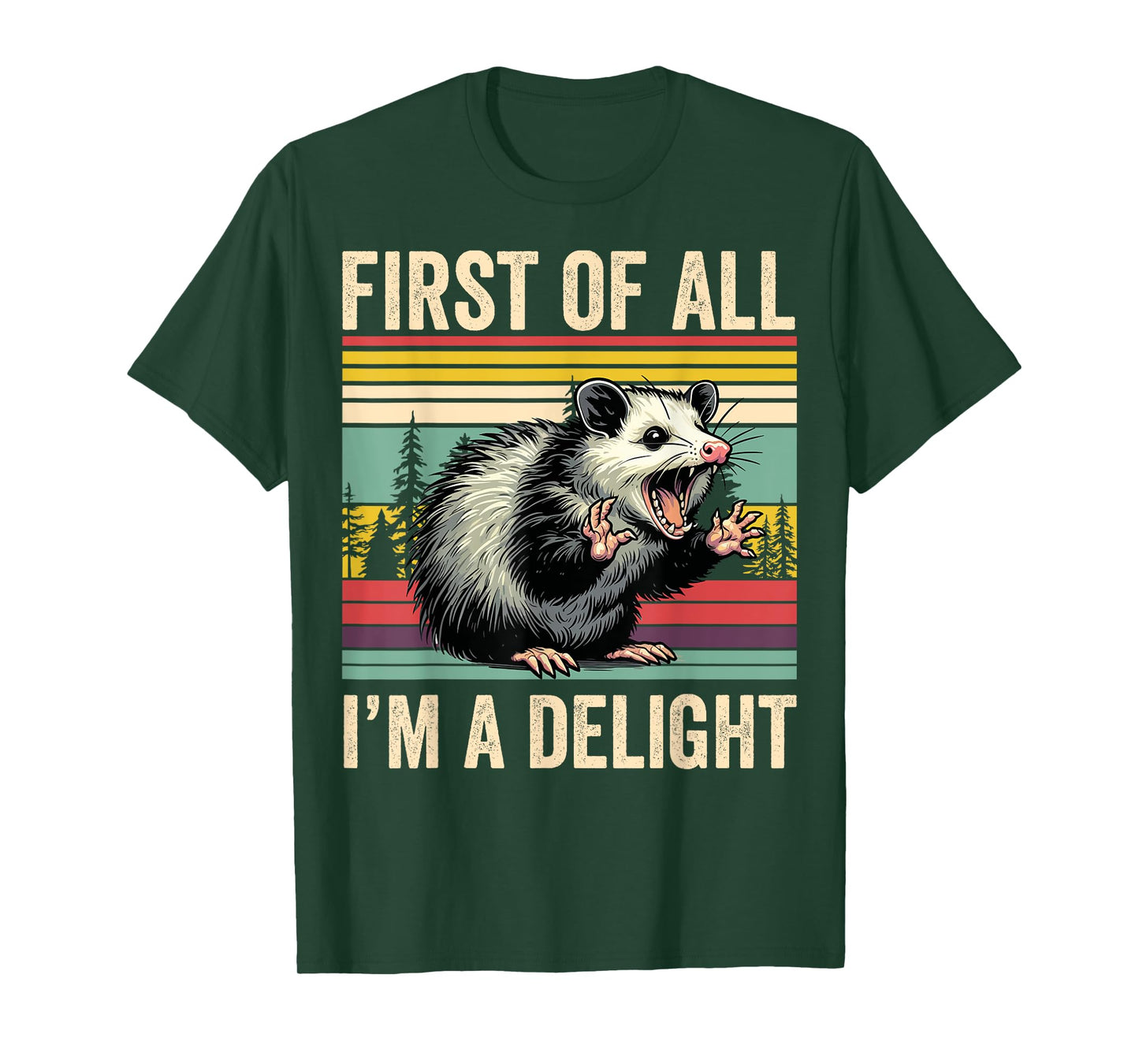 Opossum First Of All Im A Delight Possum Gifts For Men Women T-Shirt