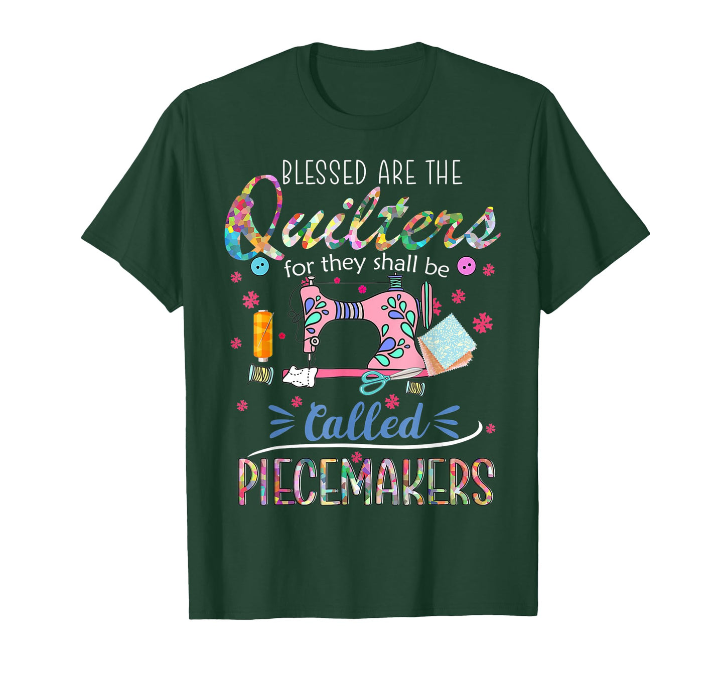 Quilting T Shirt Blessed Are Piecemakers Gifts For Quilters T-Shirt