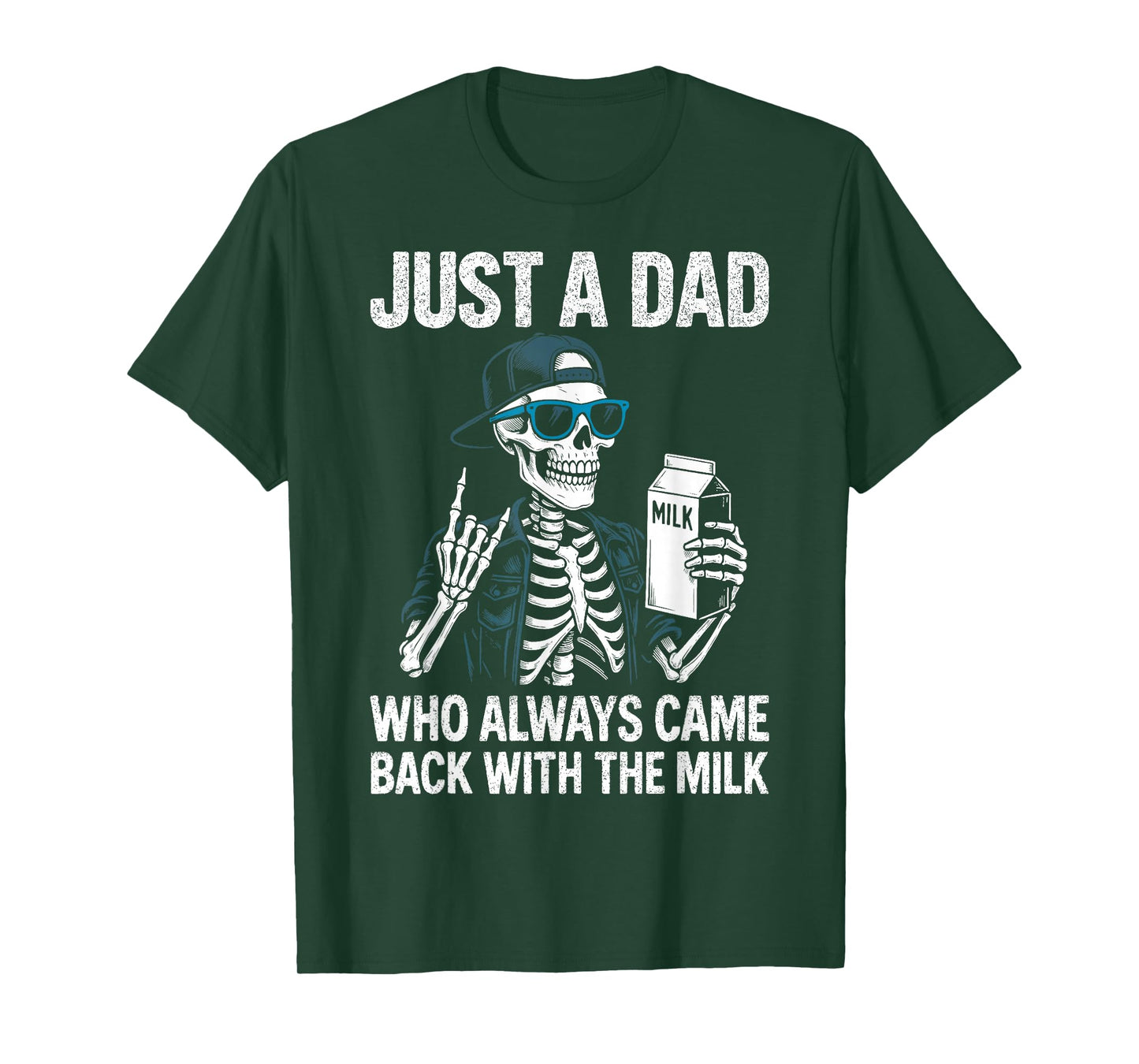 Just a Dad Who Always Came Back With The Milk Father's Day T-Shirt