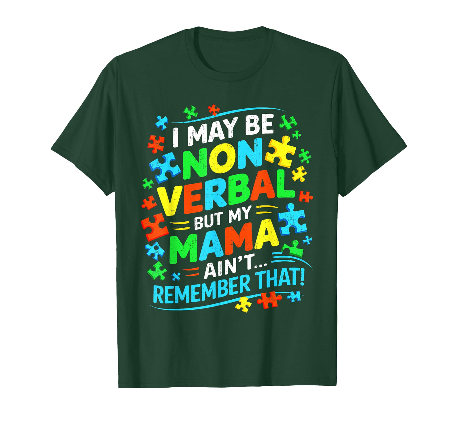 I Maybe Non Verbal Funny Autism Awareness Men Women Kids T-Shirt