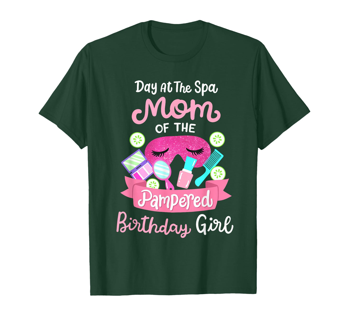 Spa Birthday Party Mom Of The Pampered Bday Girl Family T-Shirt