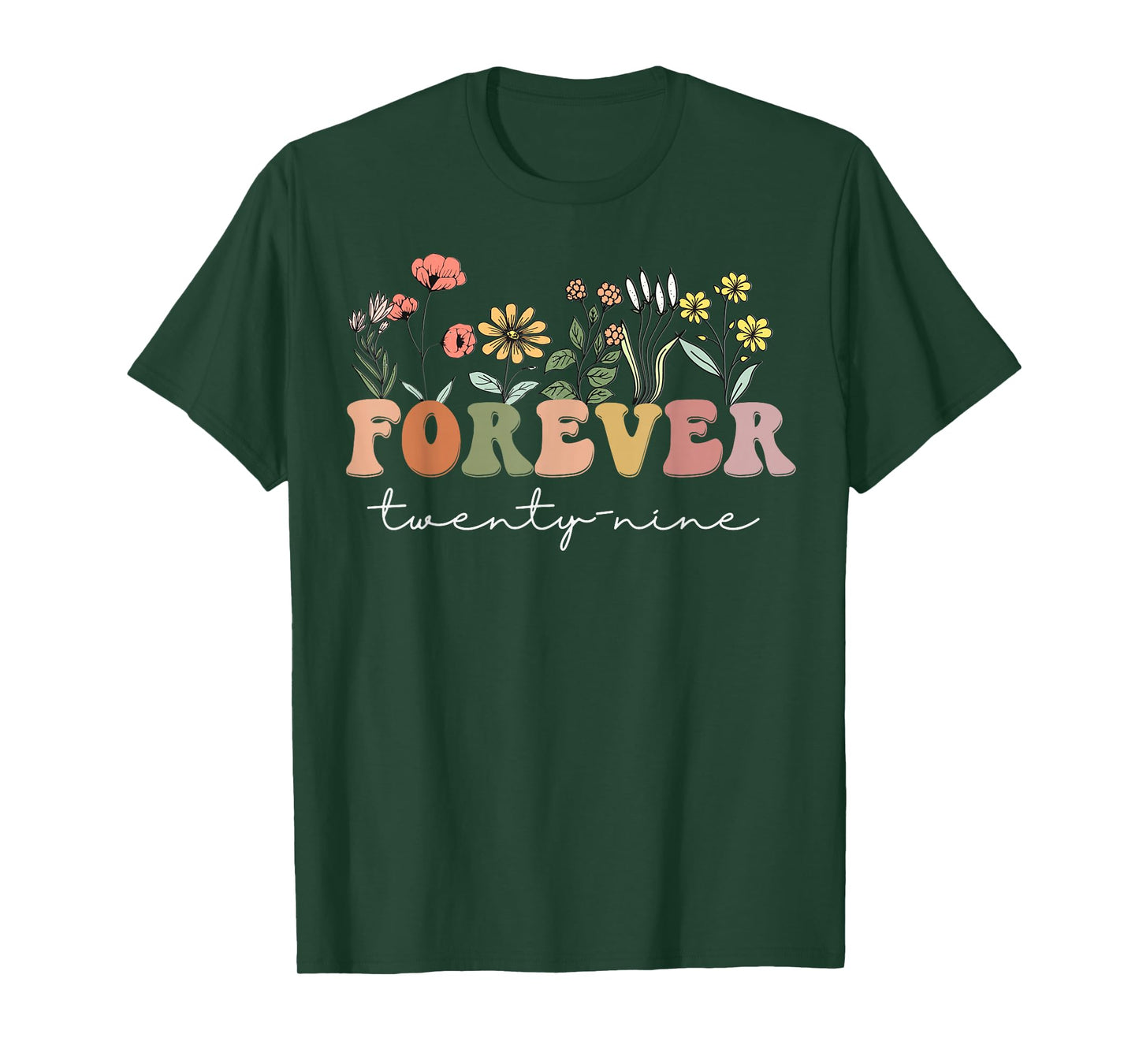 Forever 29 Years Old 29th Birthday Tee Wildflower Women T-Shirt