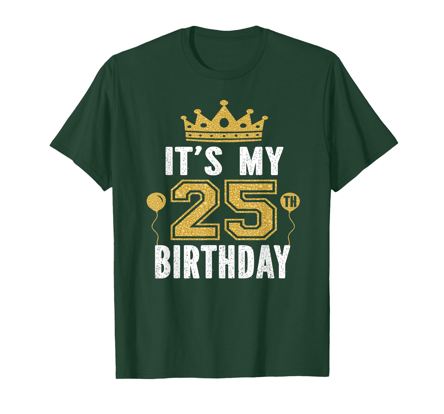 It's My 25th Birthday Gift For 25 Years Old Man And Woman T-Shirt
