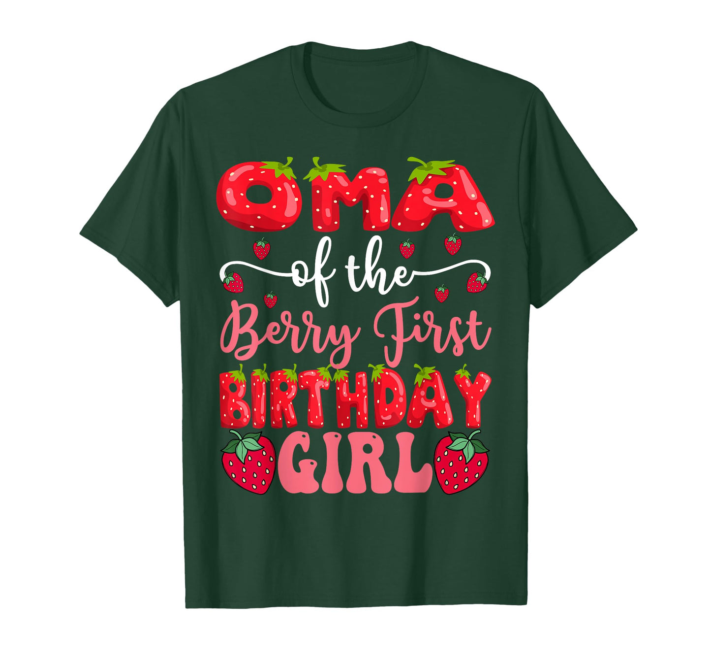 Oma Of The Berry First Birthday Girl Strawberry Lover T-Shirt