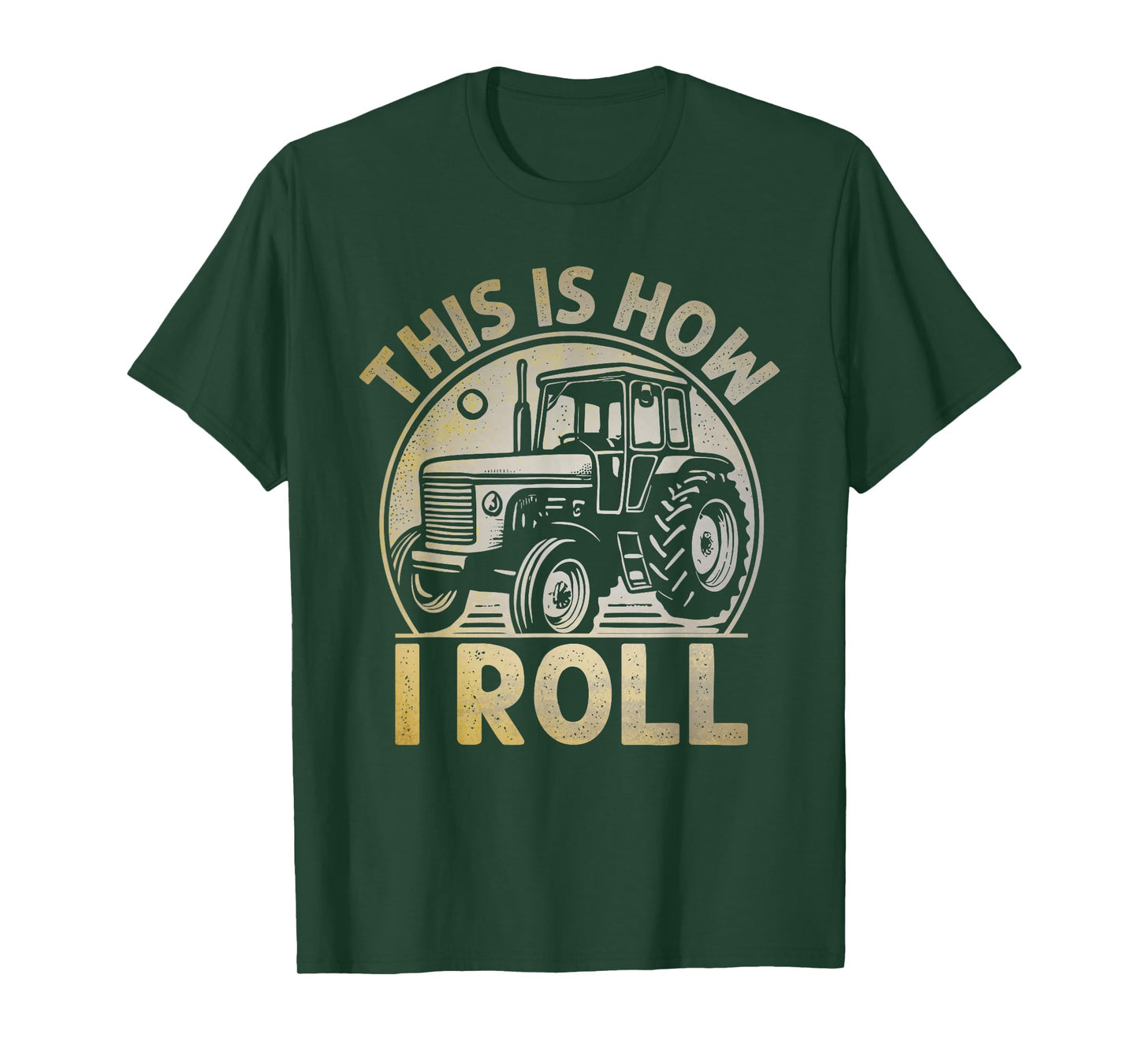 This Is How I Roll Funny Tractor Farmer Gift T-Shirt