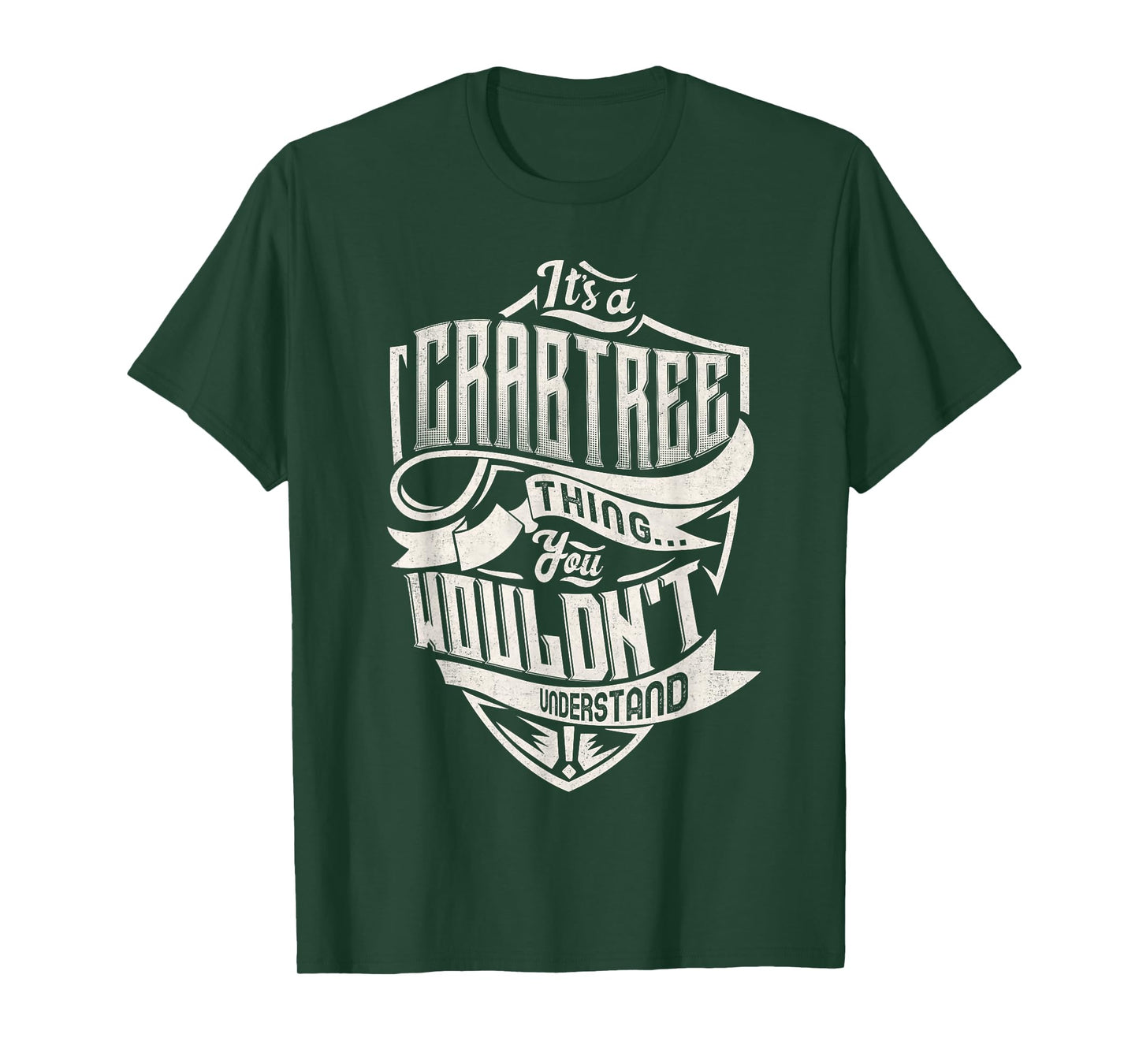 It's A CRABTREE Thing You Wouldn't Understand Family Name T-Shirt