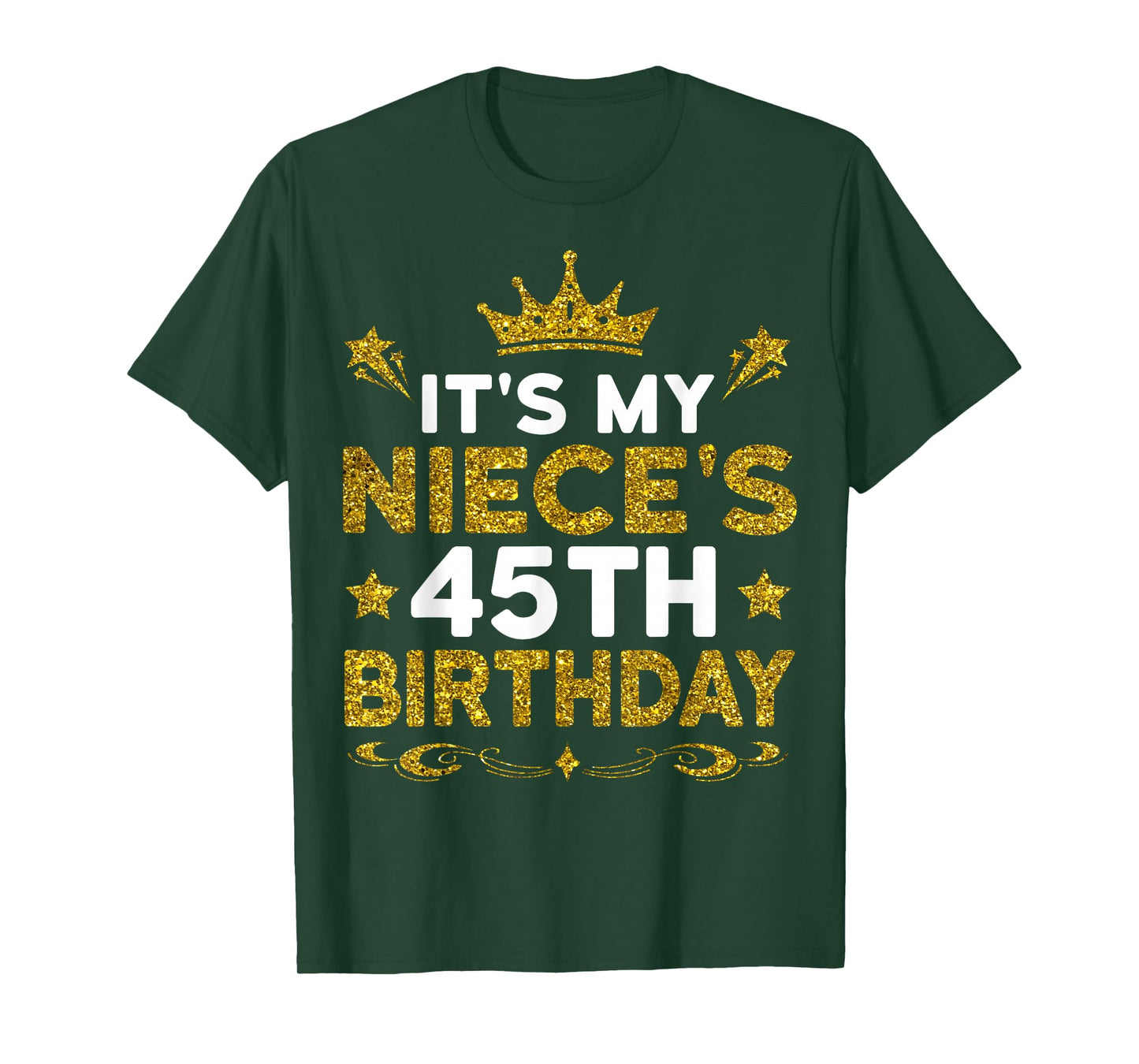 It's My Niece's 45th Birthday Happy Birthday 45 Years Old T-Shirt